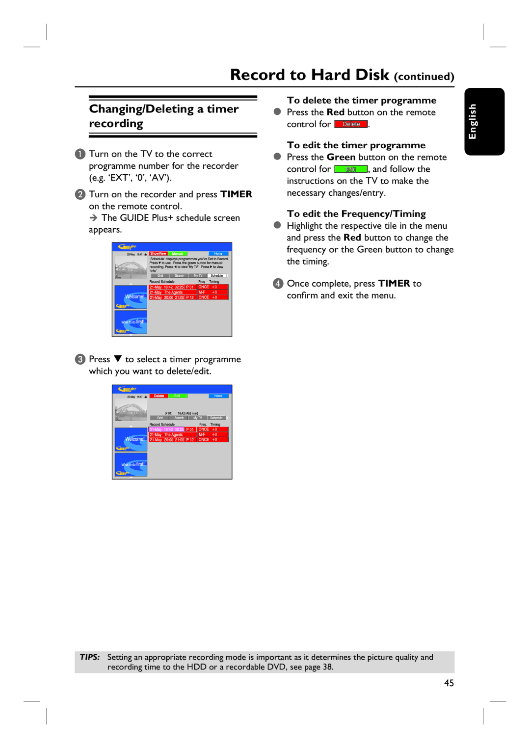 Philips DVDR3360H Changing/Deleting a timer recording, To delete the timer programme, To edit the timer programme 