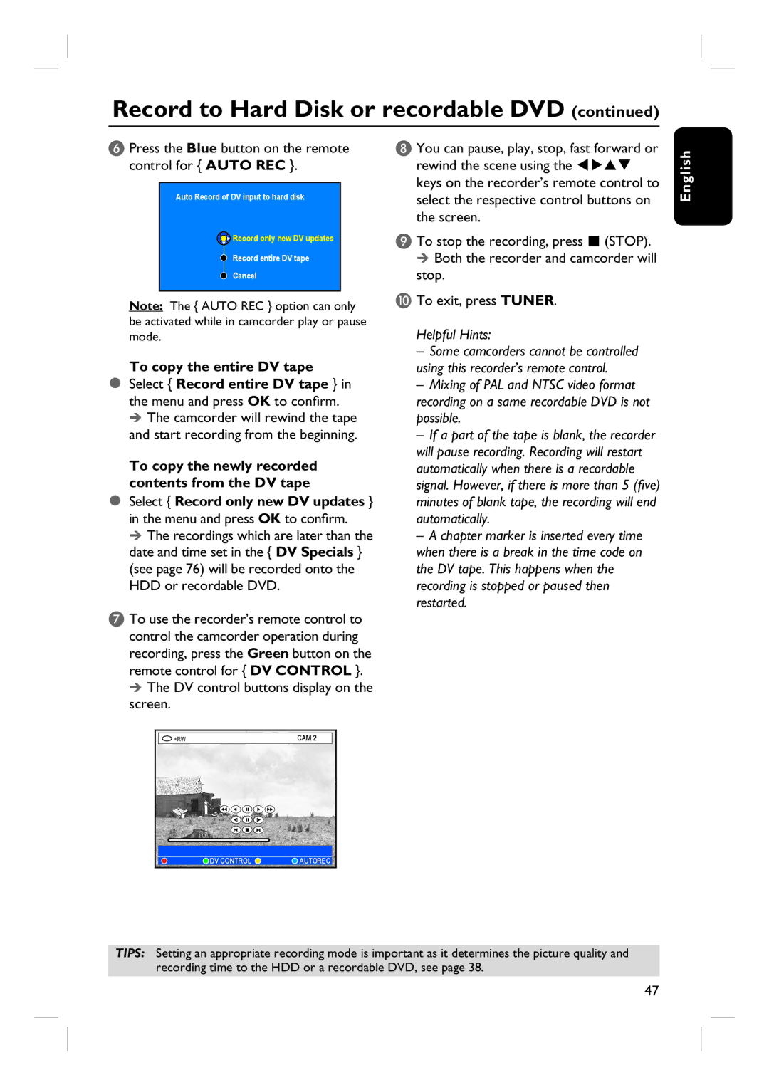 Philips DVDR3360H user manual To copy the entire DV tape, To copy the newly recorded contents from the DV tape 