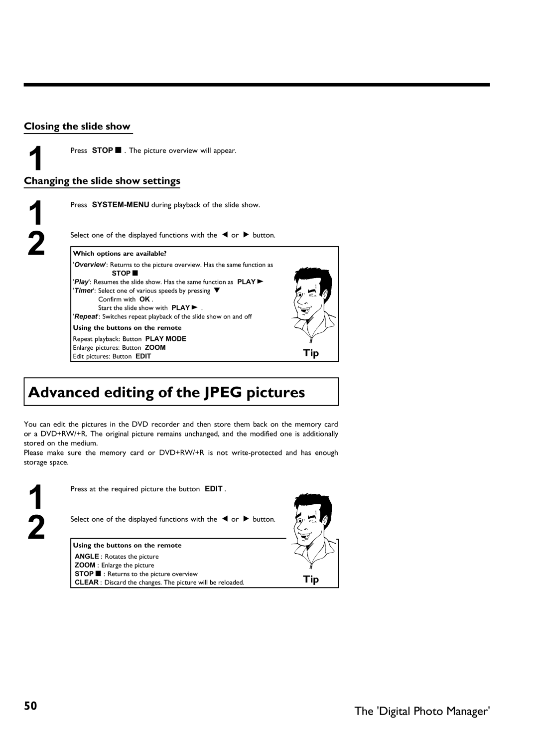 Philips DVDR3370H manual Advanced editing of the Jpeg pictures, Closing the slide show, Changing the slide show settings 