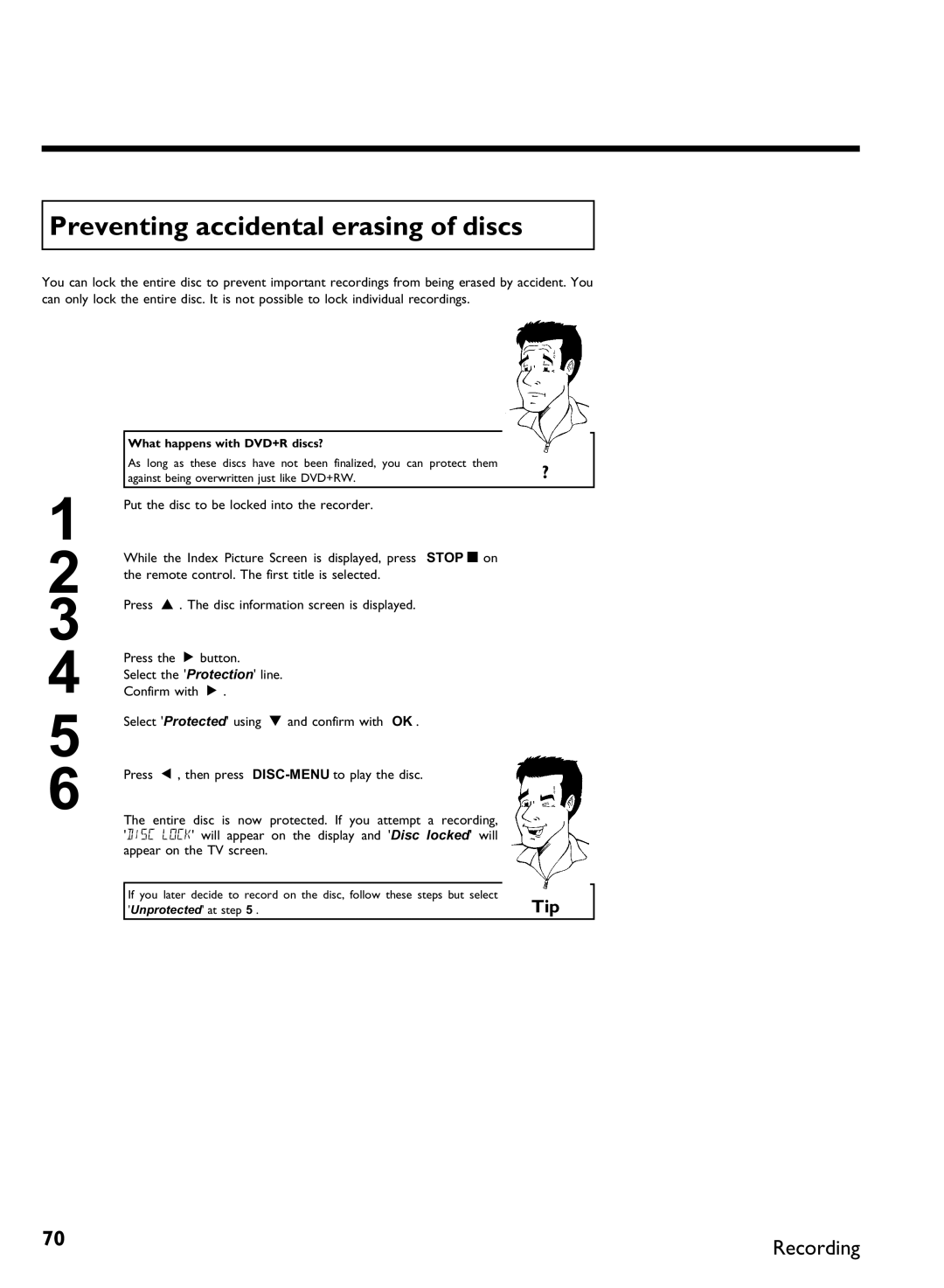 Philips DVDR3370H manual Preventing accidental erasing of discs, What happens with DVD+R discs? 