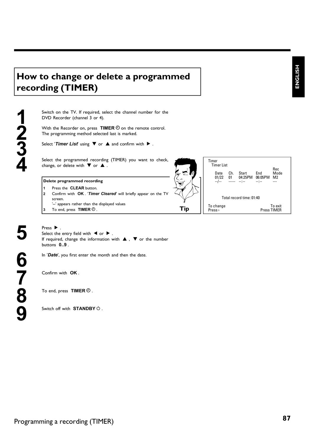 Philips DVDR3370H manual How to change or delete a programmed recording Timer, Delete programmed recording 