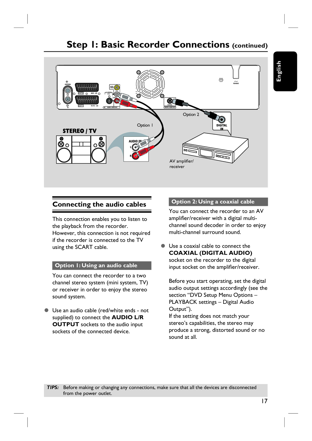 Philips DVDR3432V, DVDR3430V Connecting the audio cables, Option 1 Using an audio cable, Option 2 Using a coaxial cable 