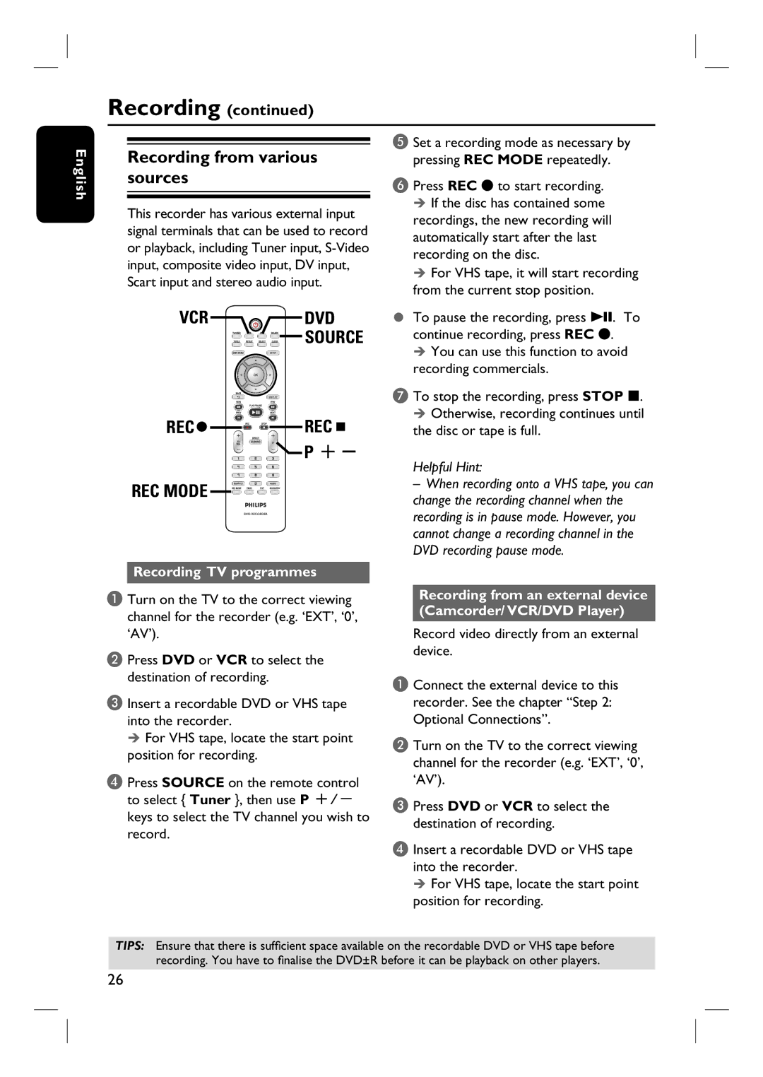 Philips DVDR3430V, DVDR3432V Recording from various, Sources, Recording from an external device Camcorder/ VCR/DVD Player 