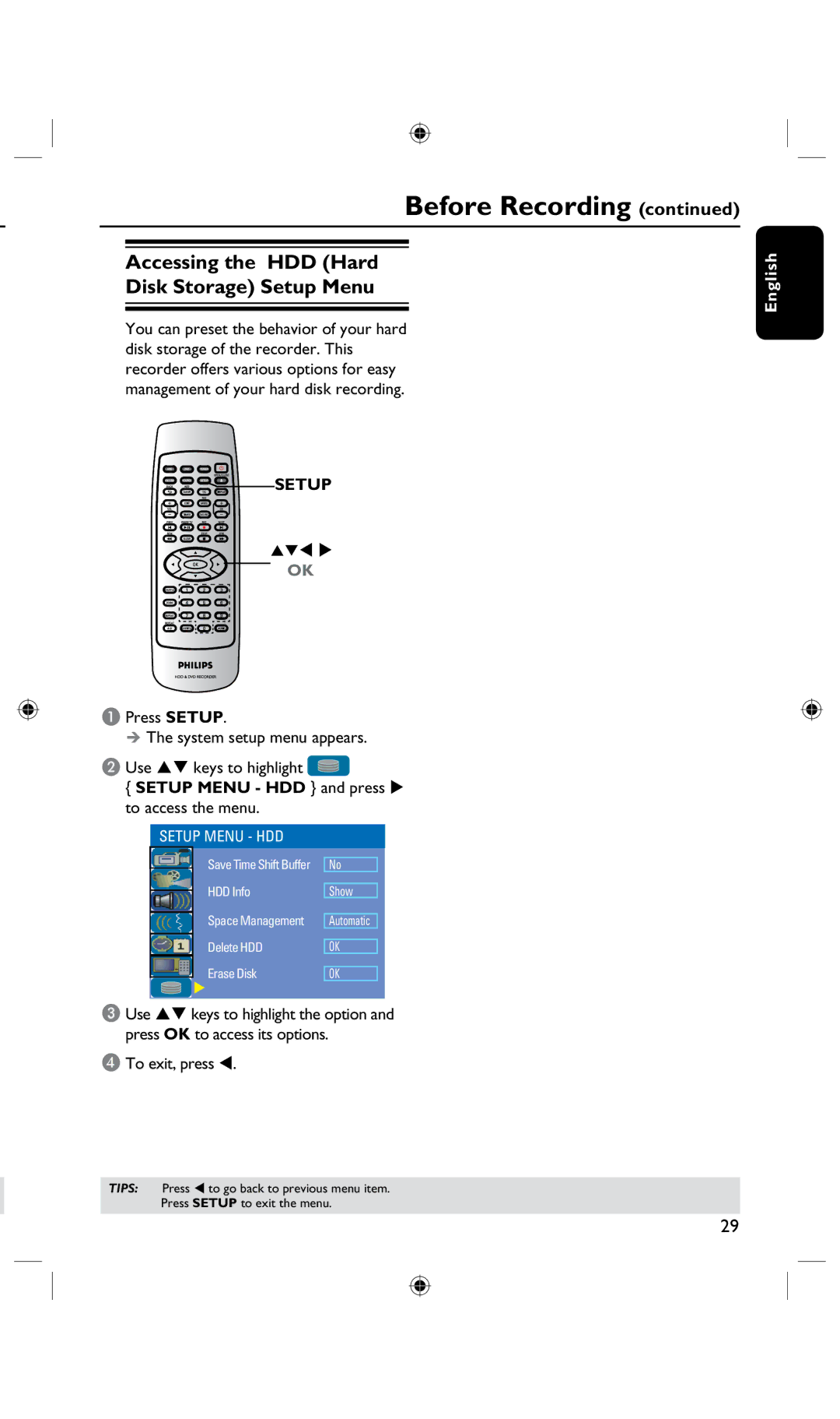 Philips DVDR3435H/93 Accessing the HDD Hard Disk Storage Setup Menu, Setup Menu HDD and press  to access the menu 