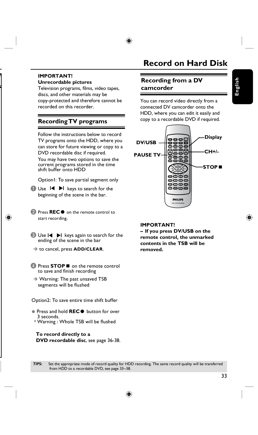 Philips DVDR3425H, DVDR3435H/93 Record on Hard Disk, Recording TV programs, Recording from a DV camcorder, Stopç 