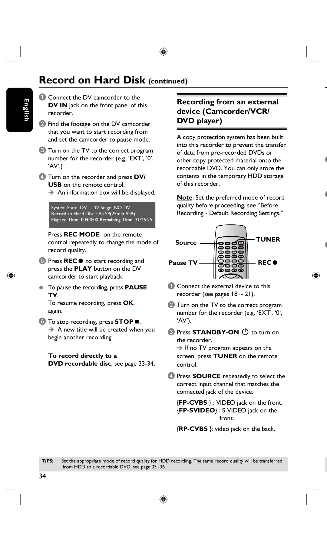 Philips DVDR3425H, DVDR3435H user manual Recording from an external device Camcorder/VCR/ DVD player, Source, Pause TV REC â 