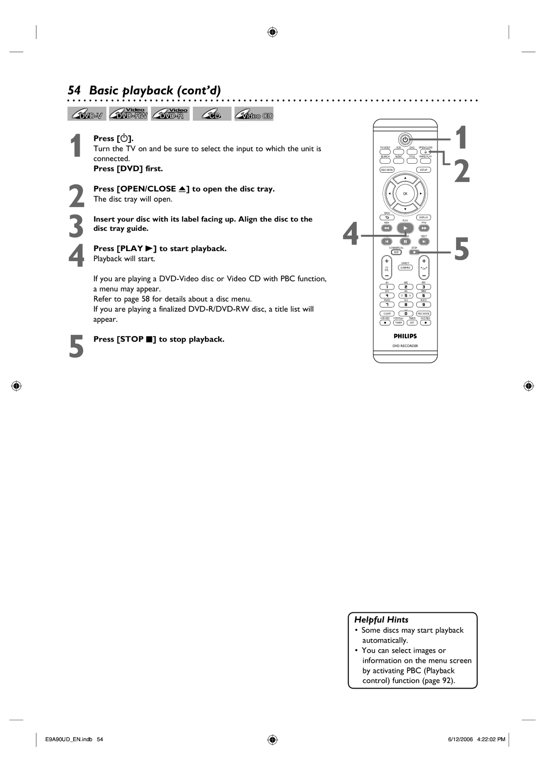 Philips DVDR3435V/37 user manual Press OPEN/CLOSE a to open the disc tray, Press Play To start playback 