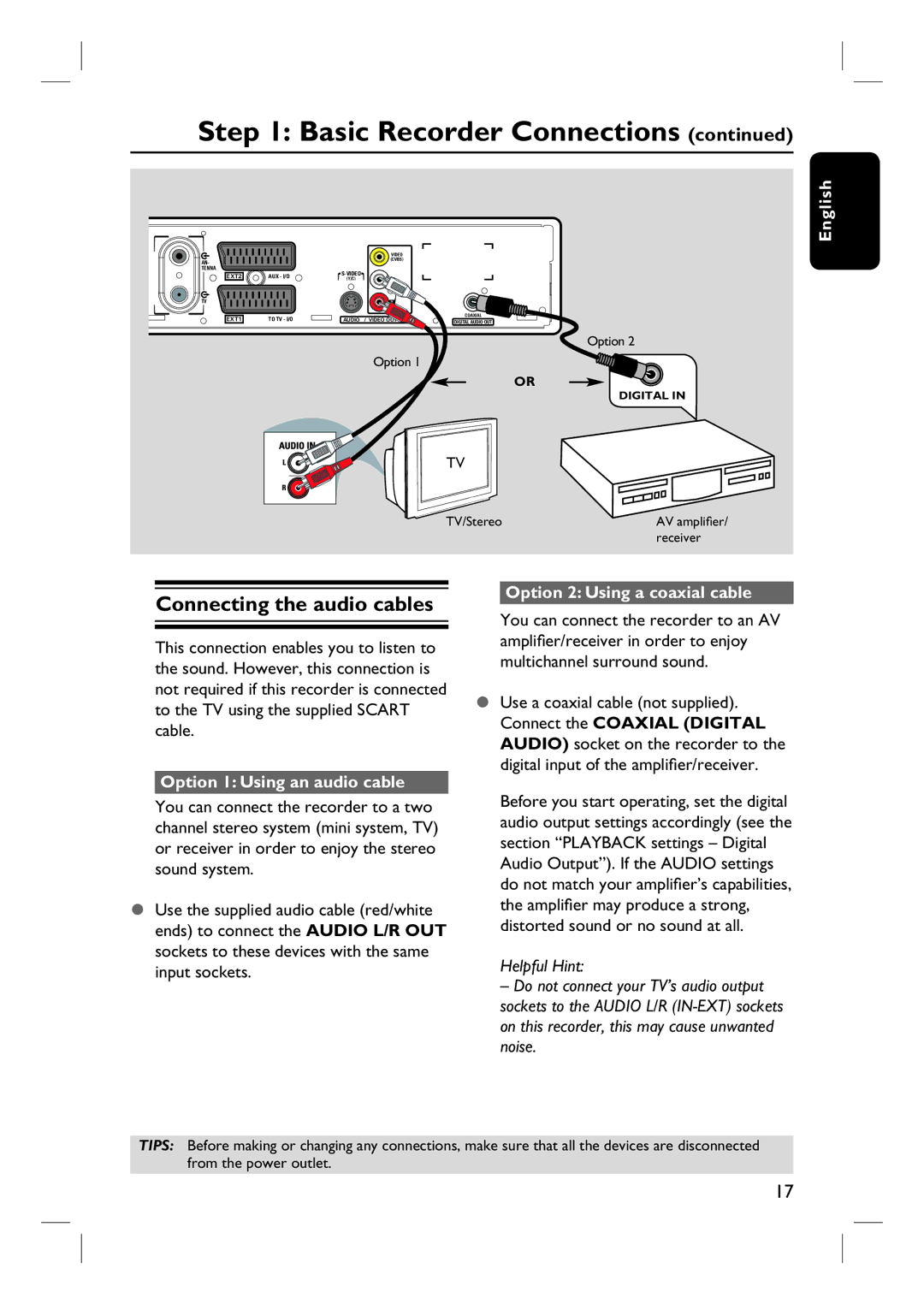 Philips DVDR3440H user manual Connecting the audio cables, Option 1 Using an audio cable, Option 2 Using a coaxial cable 