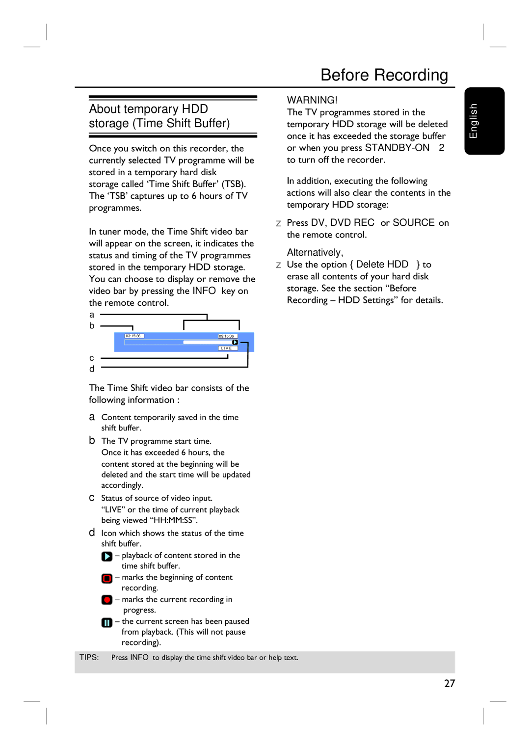 Philips DVDR3440H user manual Before Recording, About temporary HDD storage Time Shift Buffer 