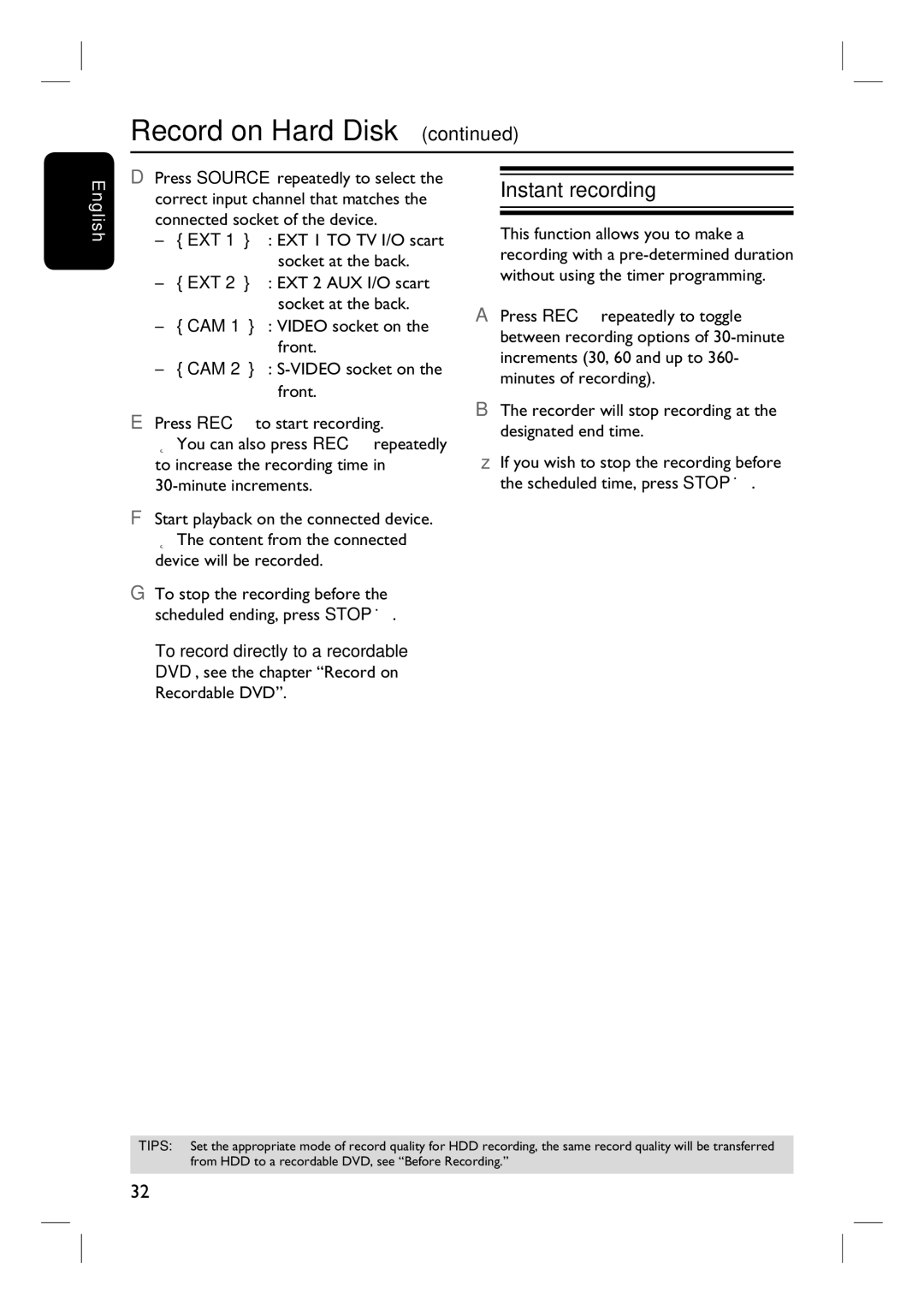 Philips DVDR3440H user manual Instant recording, Device will be recorded 