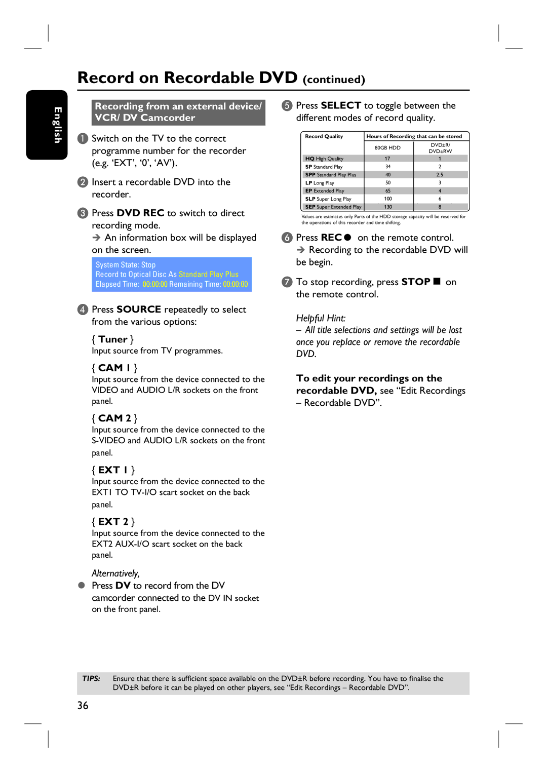 Philips DVDR3440H user manual Recording from an external device/ VCR/ DV Camcorder, Tuner, Ext, To edit your recordings on 