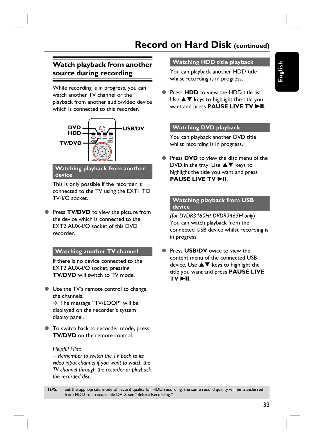 Philips DVDR3465H, DVDR3450H, DVDR3452H, DVDR3460H user manual Watch playback from another source during recording 