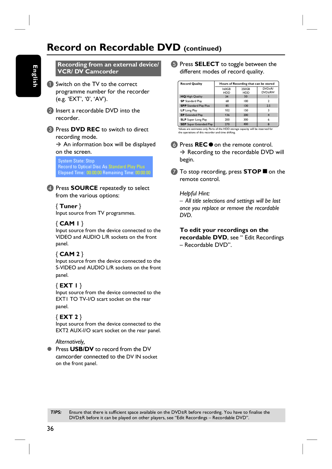 Philips DVDR3450H, DVDR3465H Recording from an external device/ VCR/ DV Camcorder, To edit your recordings on, Ext 