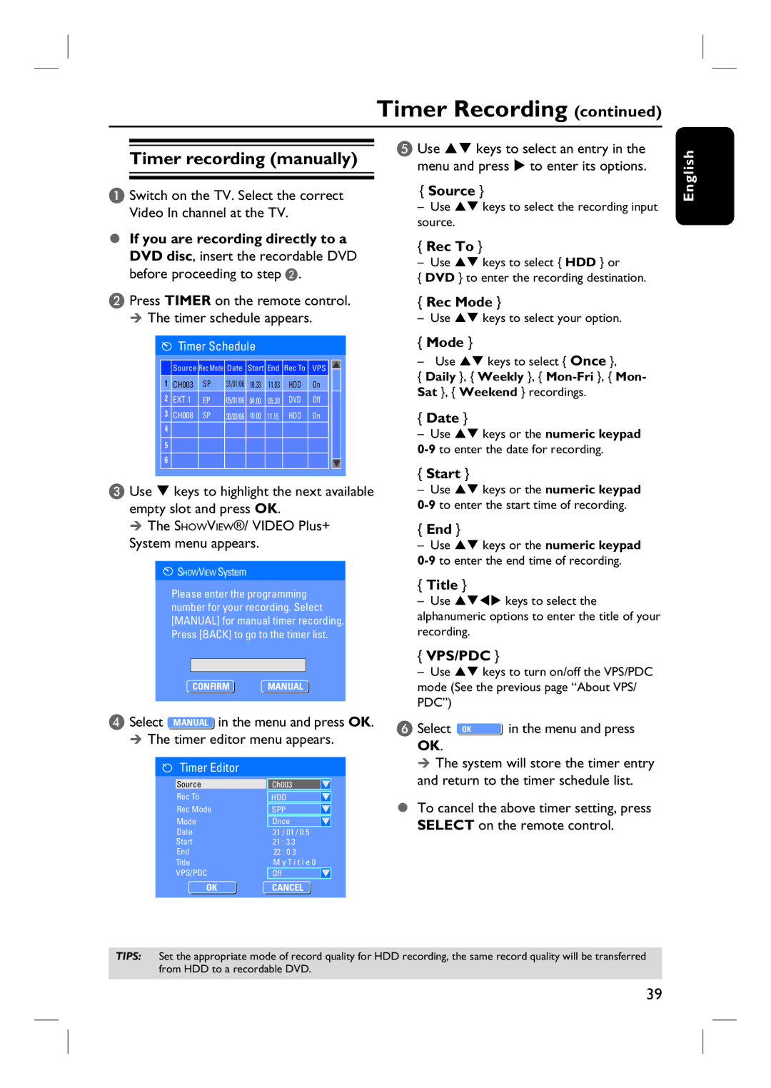 Philips DVDR3460H Timer recording manually, Switch on the TV. Select the correct, Video In channel at the TV, Select OK OK 