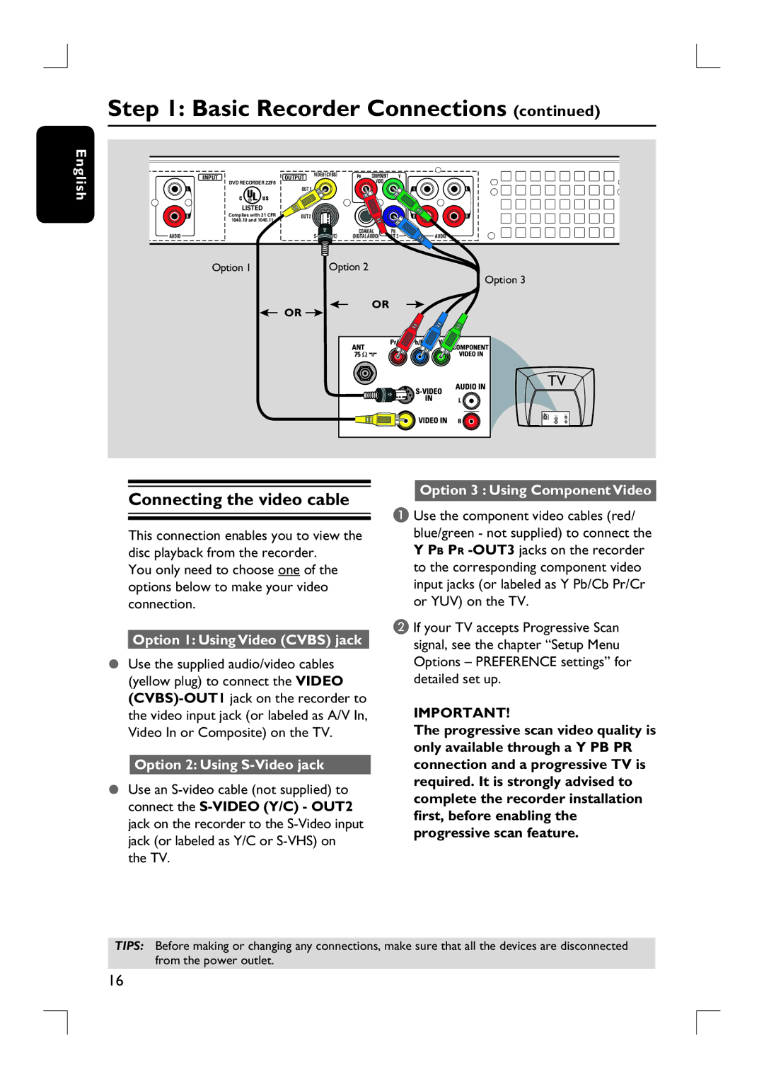 Philips DVDR3455H user manual Connecting the video cable, Option 1 Using Video Cvbs jack, Option 2 Using S-Video jack 