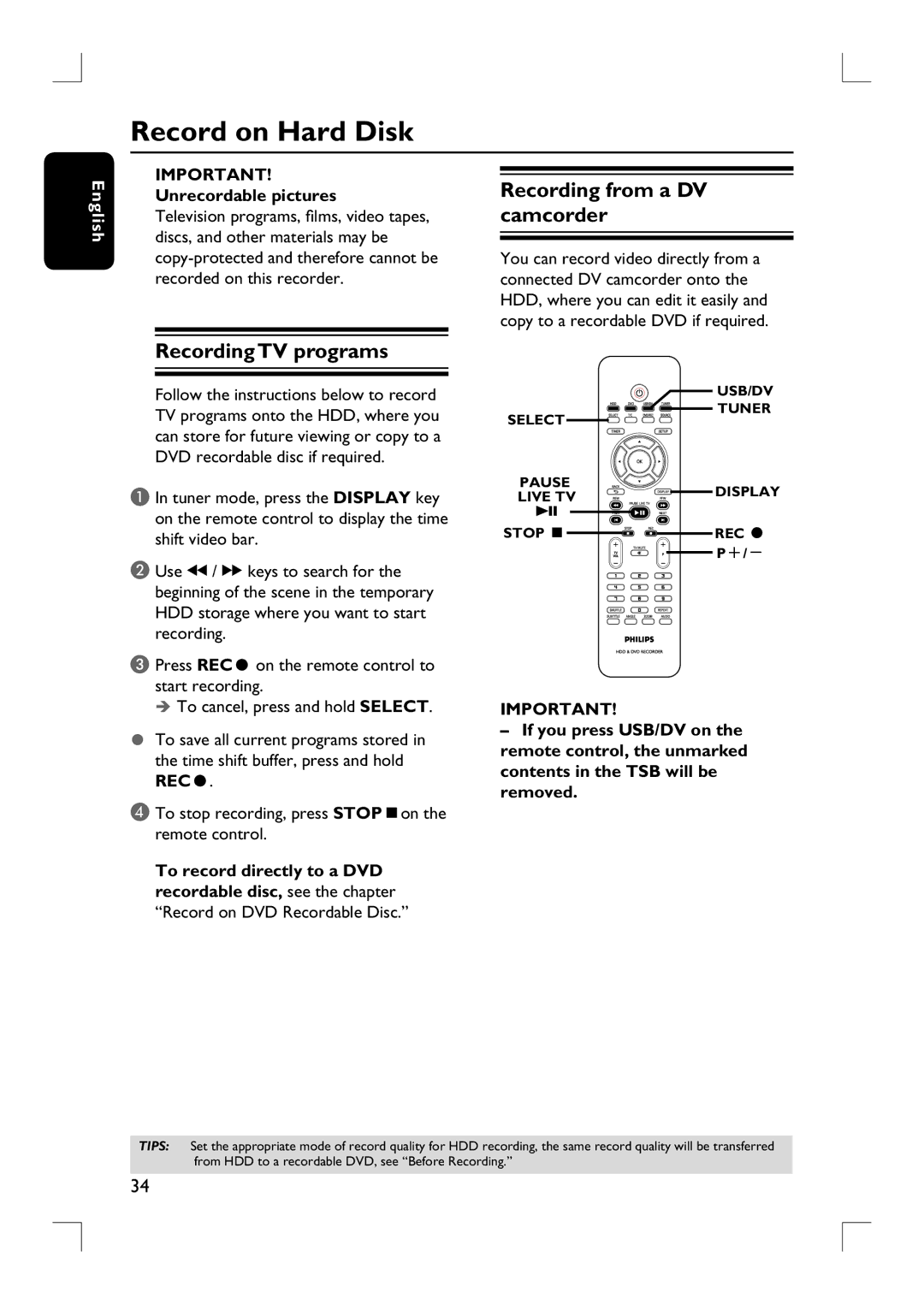 Philips DVDR3455H Record on Hard Disk, Recording from a DV camcorder, Recording TV programs, Unrecordable pictures, RECâ 