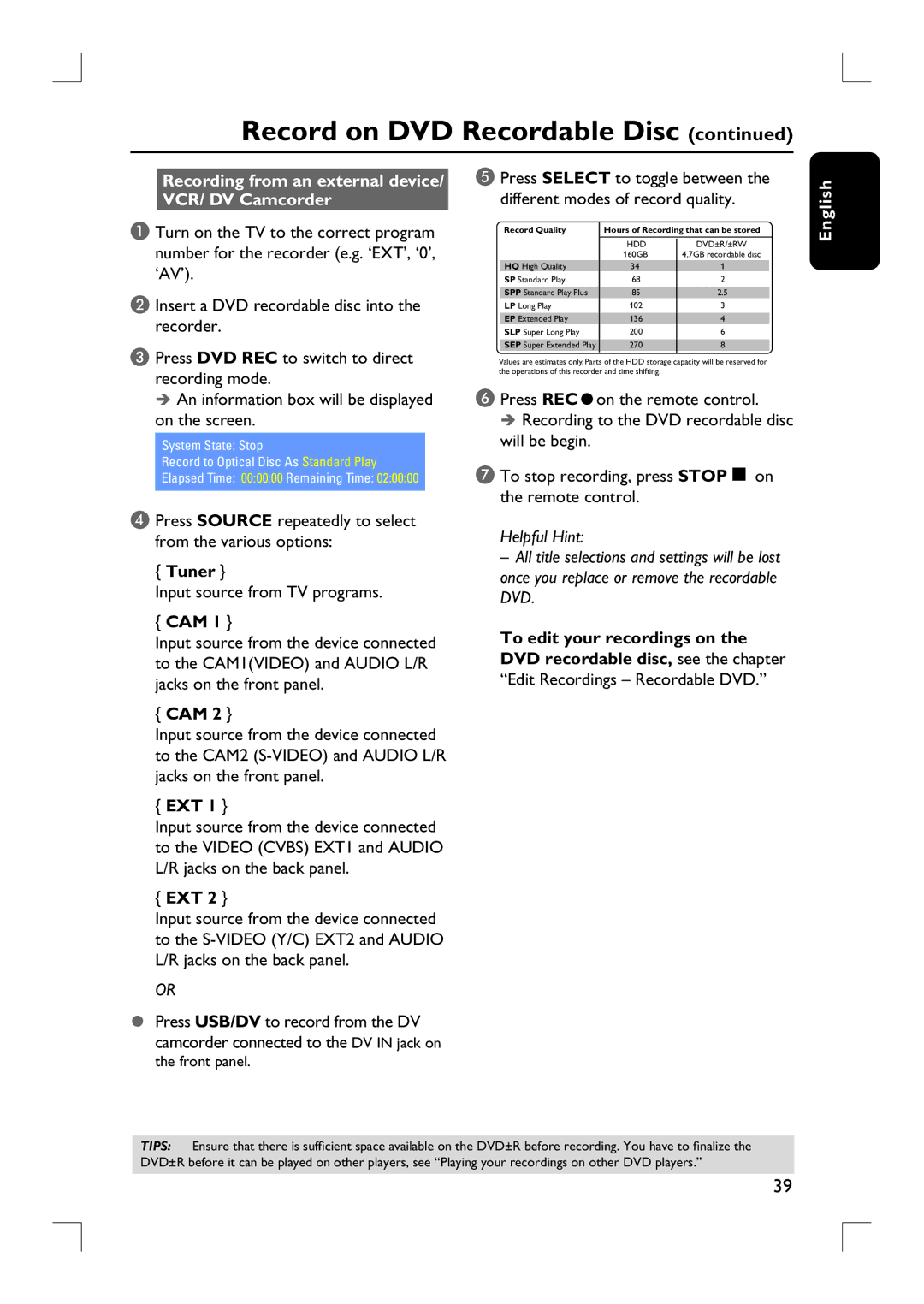 Philips DVDR3455H Recording from an external device/ VCR/ DV Camcorder, Input source from TV programs, Front panel 