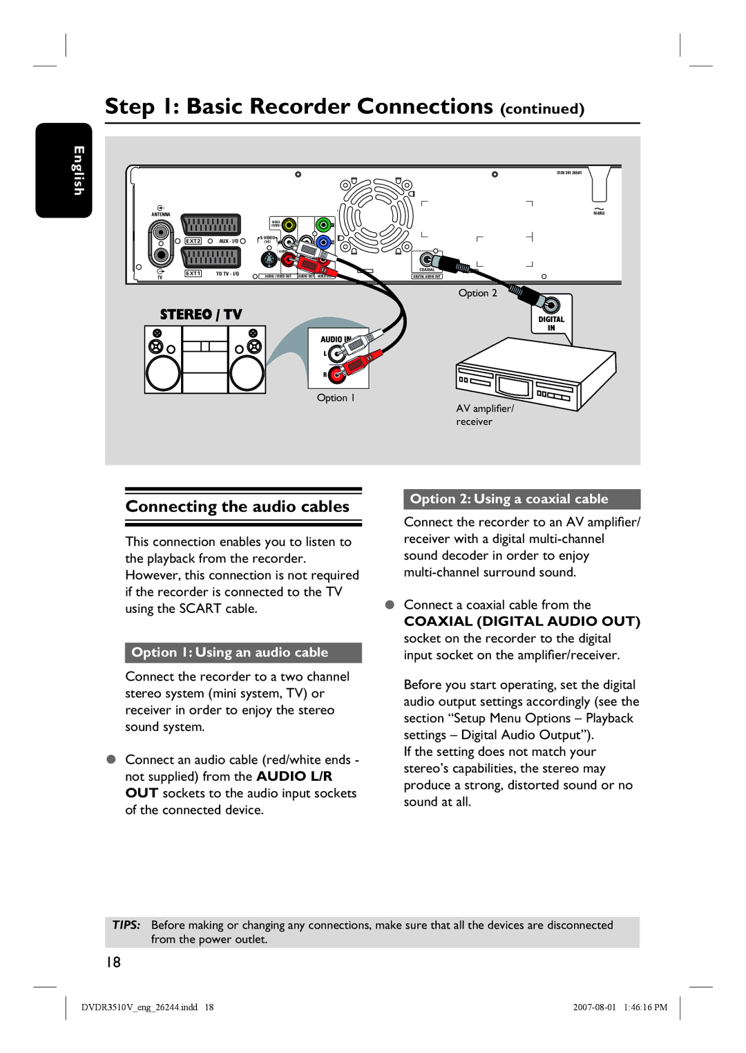 Philips DVDR3510V, DVDR3512V Connecting the audio cables, Option 1 Using an audio cable, Option 2 Using a coaxial cable 