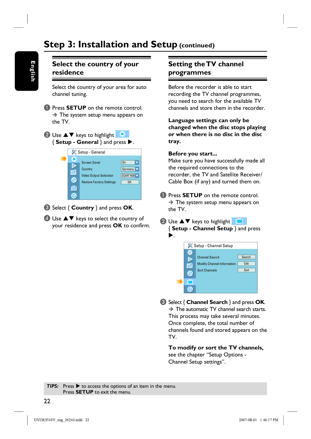 Philips DVDR3510V Select the country of your residence, Setting the TV channel programmes, Setup General and press 