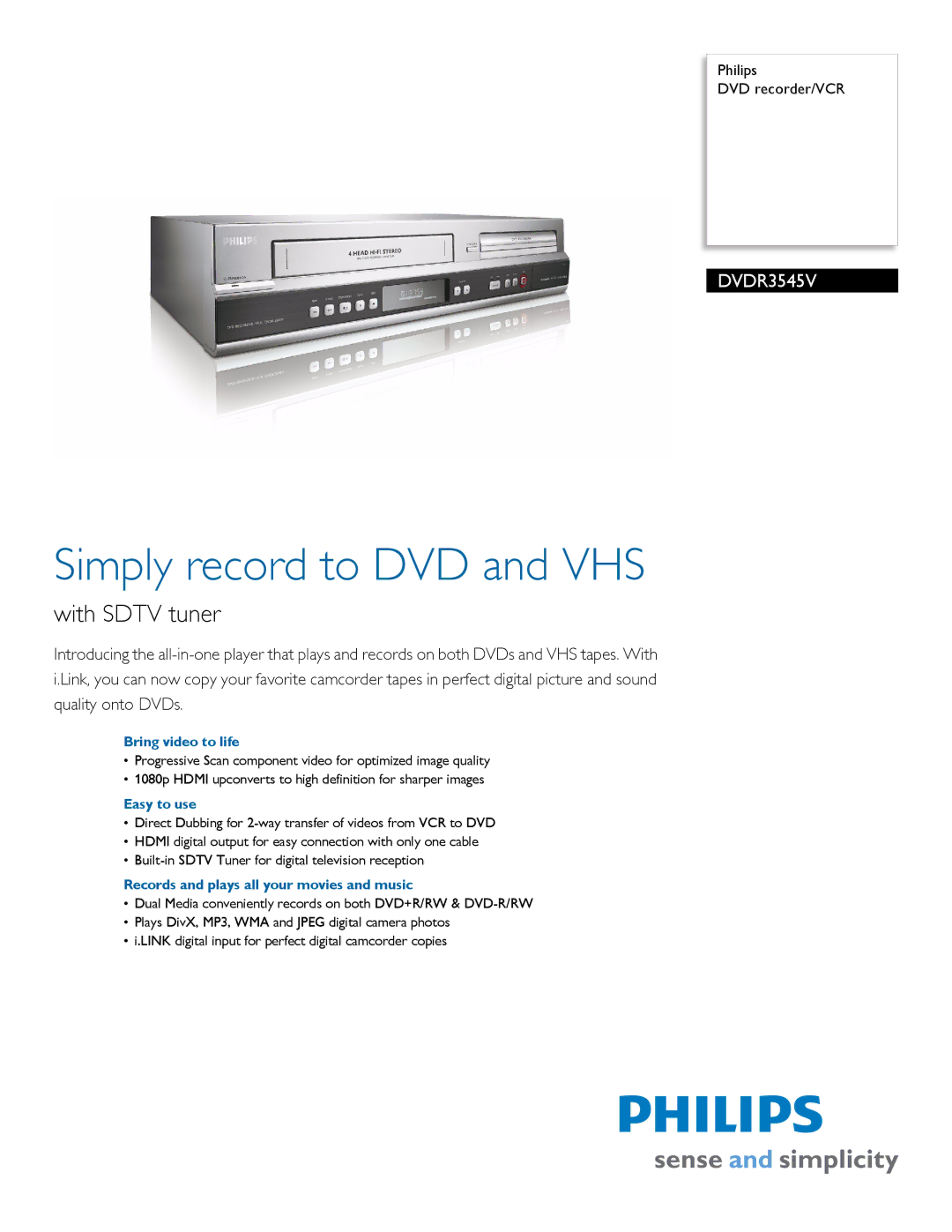 Philips DVDR3545V manual Bring video to life, Easy to use, Records and plays all your movies and music 