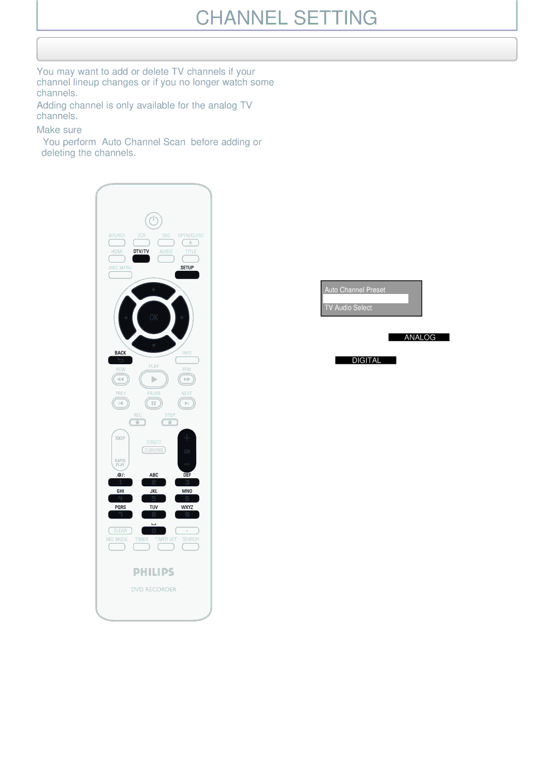 Philips DVDR3545V Channel Setting, Adding / Deleting Channels, Use K / L to select Manual Channel Preset, then press OK 