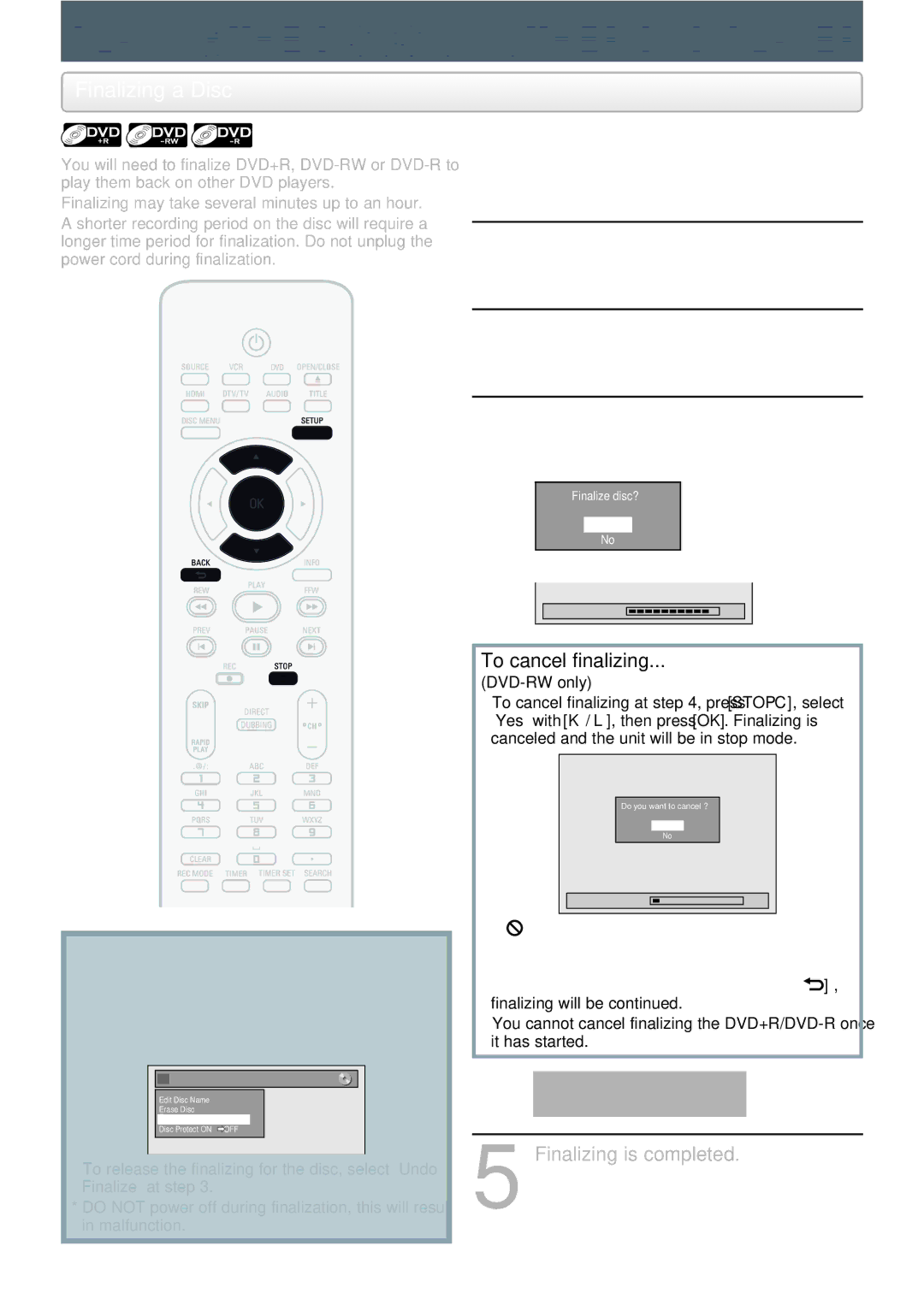 Philips DVDR3545V manual Finalizing a Disc, Finalizing is completed, Dvd+R, Dvd-R, Finalizing will start, DVD-RW only 