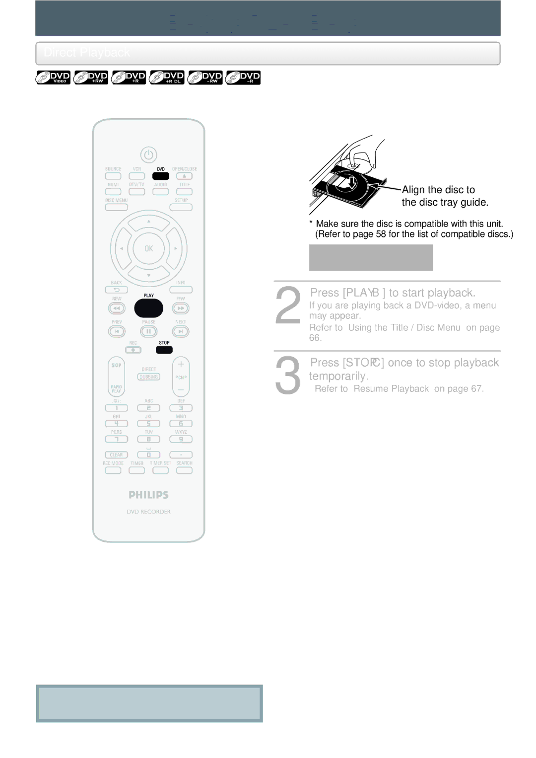 Philips DVDR3545V manual Basic Playback, Direct Playback, Press Stop C once to stop playback temporarily 