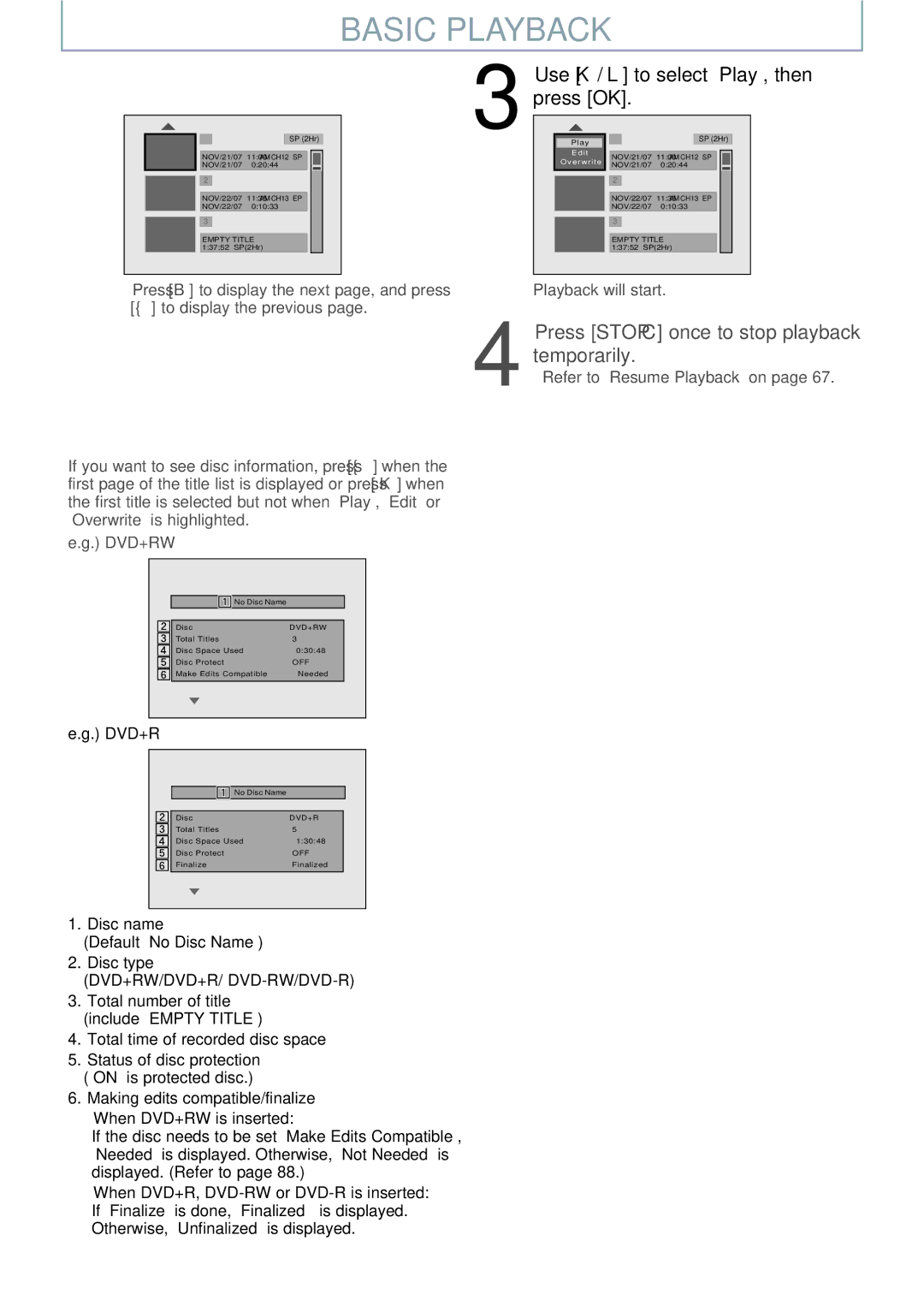 Philips DVDR3545V manual Use K / L to select a desired title Then press OK, Use K / L to select Play, then, Press OK 