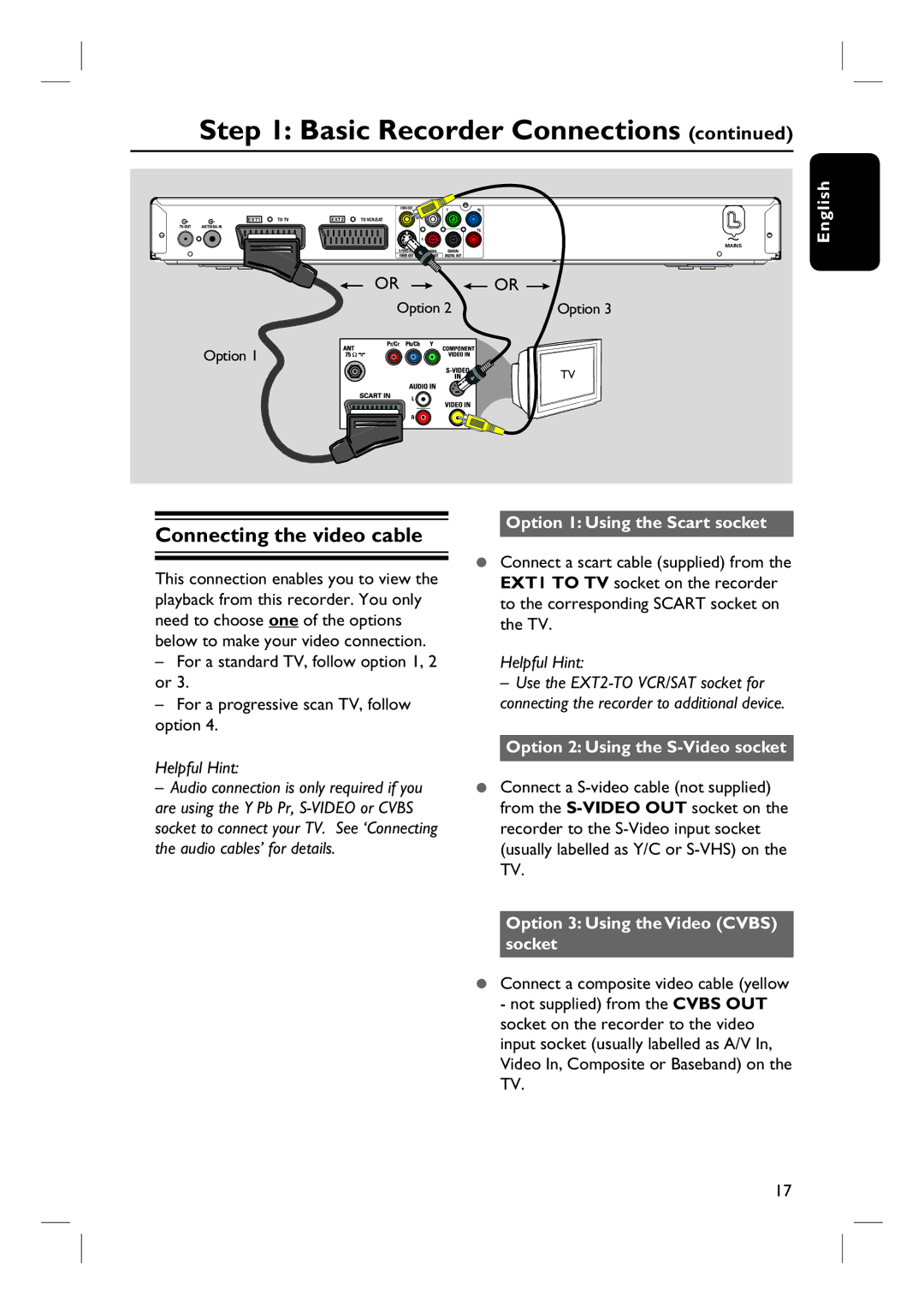 Philips DVDR3570H58 Connecting the video cable, Option 1 Using the Scart socket, Option 2 Using the S-Video socket 