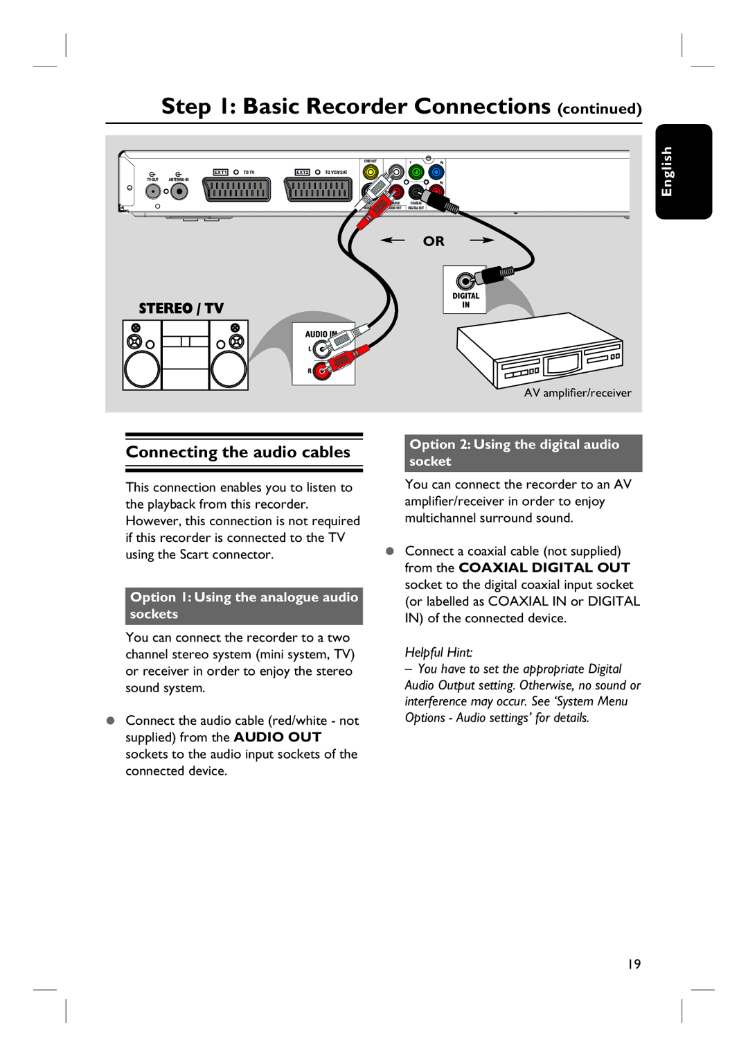 Philips DVDR3570H58 user manual Connecting the audio cables, Option 1 Using the analogue audio sockets 