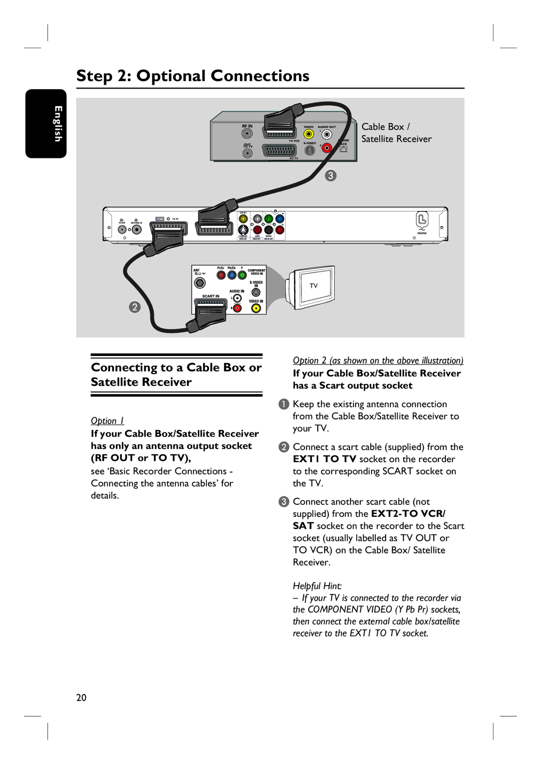 Philips DVDR3570H58 user manual Optional Connections, Connecting to a Cable Box or Satellite Receiver 