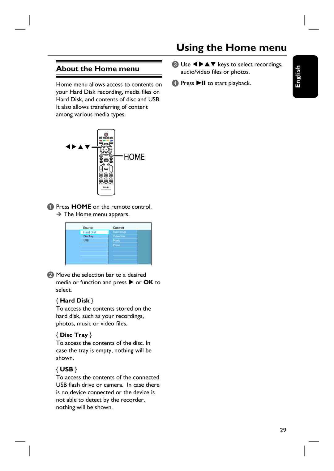 Philips DVDR3570H58 Using the Home menu, About the Home menu, Press Home on the remote control. The Home menu appears 