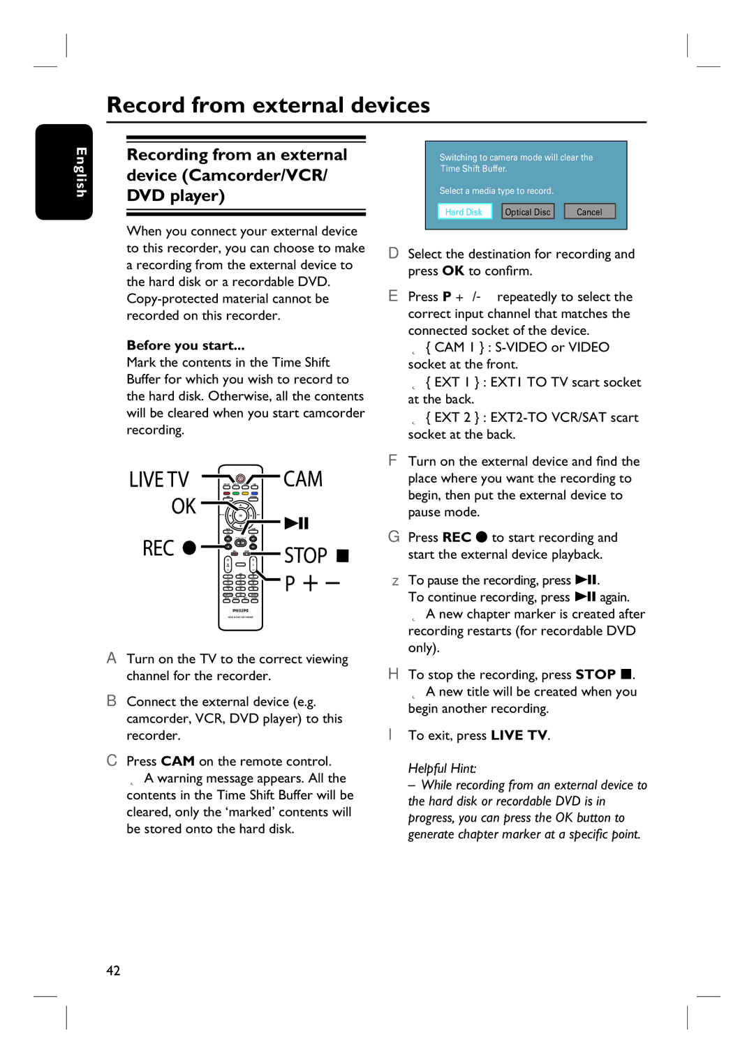 Philips DVDR3570H58 user manual Record from external devices, To pause the recording, press u 