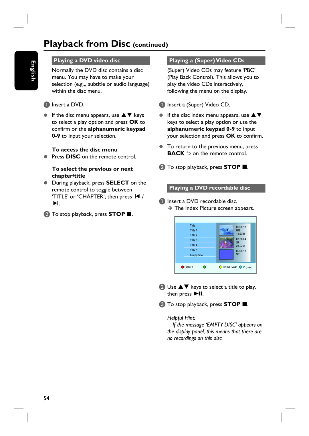 Philips DVDR3570H58 user manual Playing a DVD video disc Playing a Super Video CDs English, To access the disc menu 