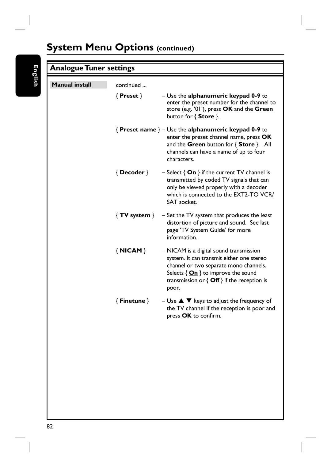 Philips DVDR3570H58 user manual Manual install Preset Use the alphanumeric keypad 0-9 to, Decoder, Nicam, Finetune 