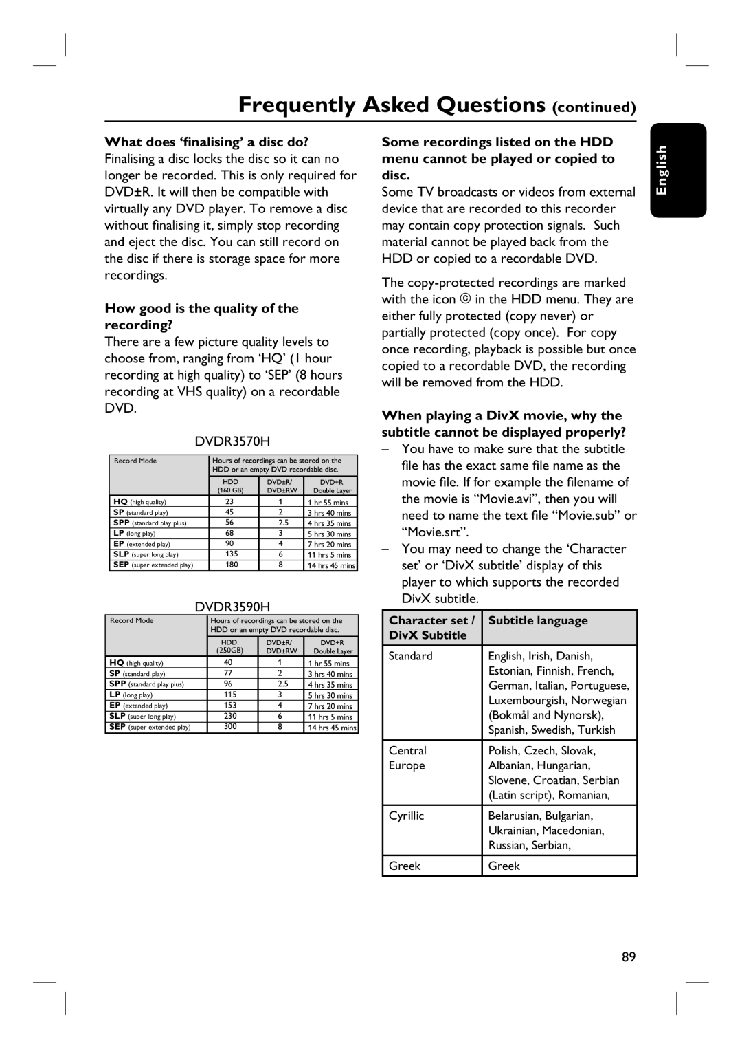 Philips DVDR3570H58 user manual What does ‘finalising’ a disc do?, How good is the quality of the recording? 