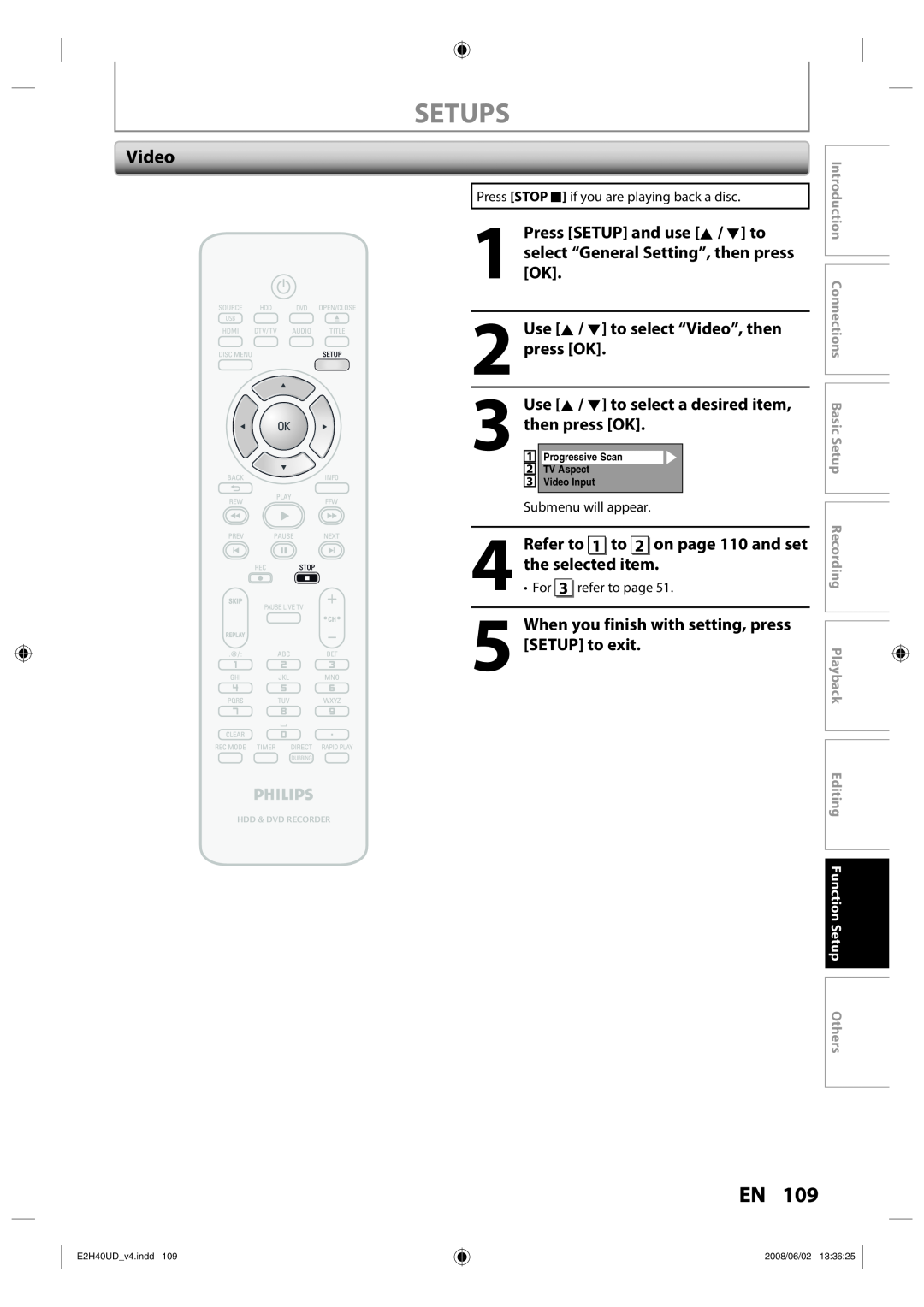 Philips DVDR3575H/37 Use K / L to select “Video”, then press OK, Use K / L to select a desired item, then press OK 