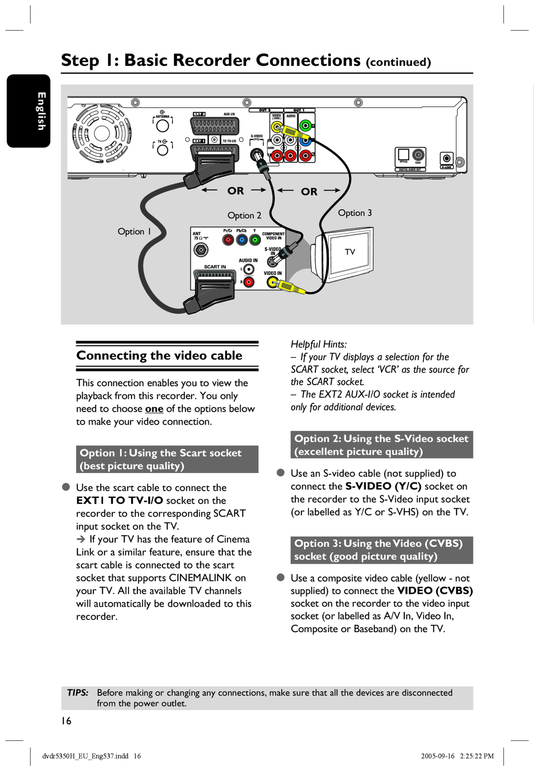 Philips DVDR5350H user manual Connecting the video cable, Or or, Option 1 Using the Scart socket best picture quality 