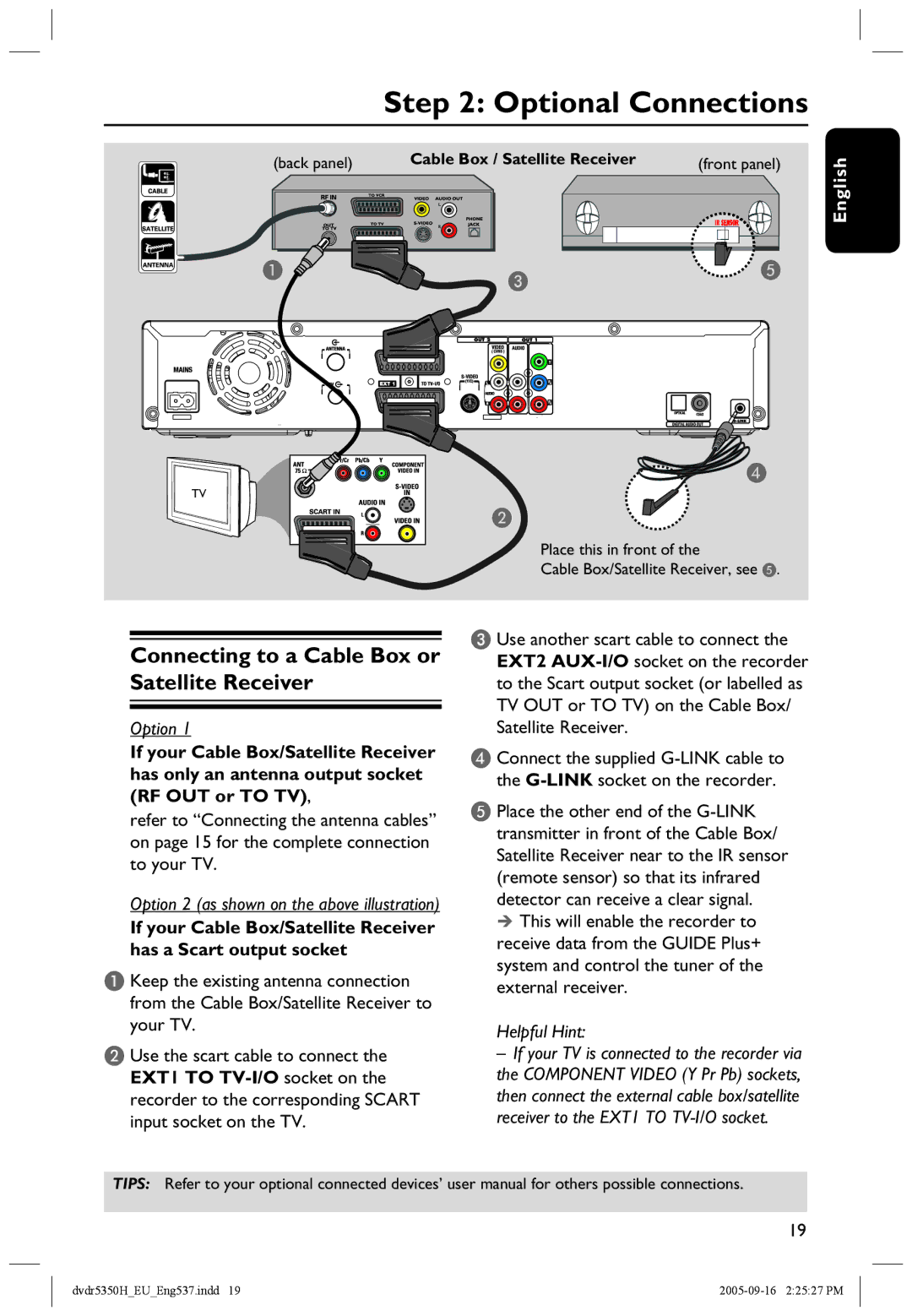 Philips DVDR5350H user manual Optional Connections, Connecting to a Cable Box or Satellite Receiver 