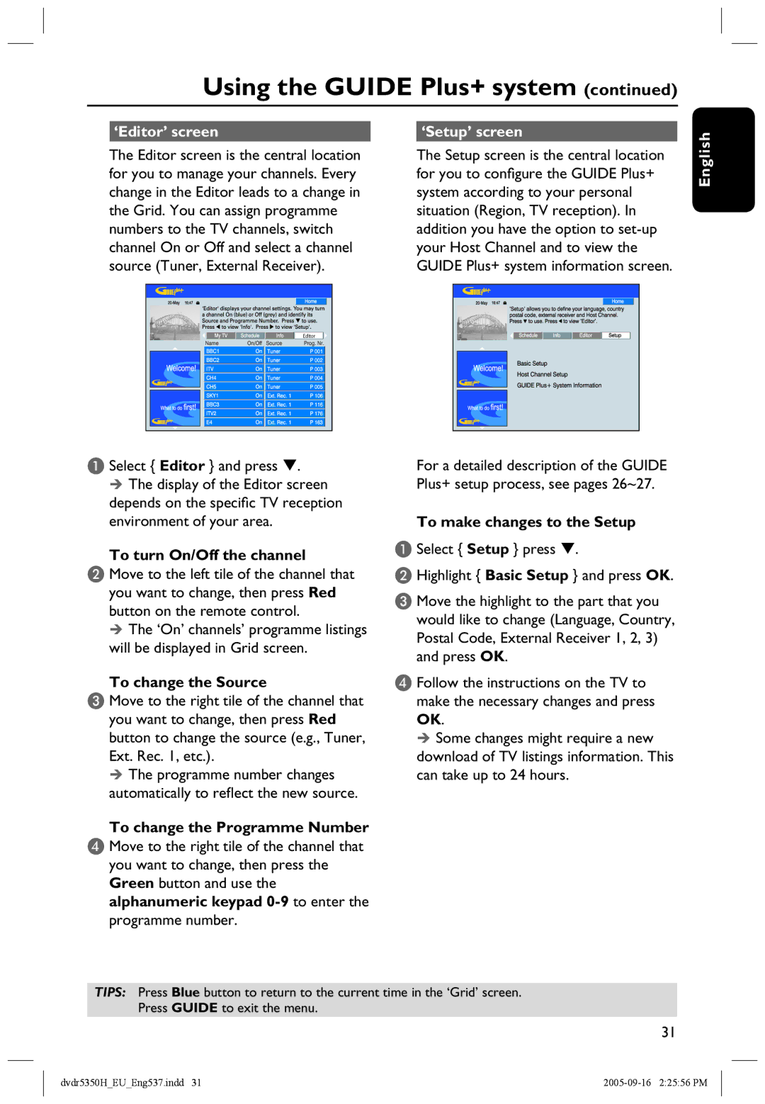 Philips DVDR5350H user manual ‘Editor’ screen ‘Setup’ screen, To turn On/Off the channel, To change the Source 