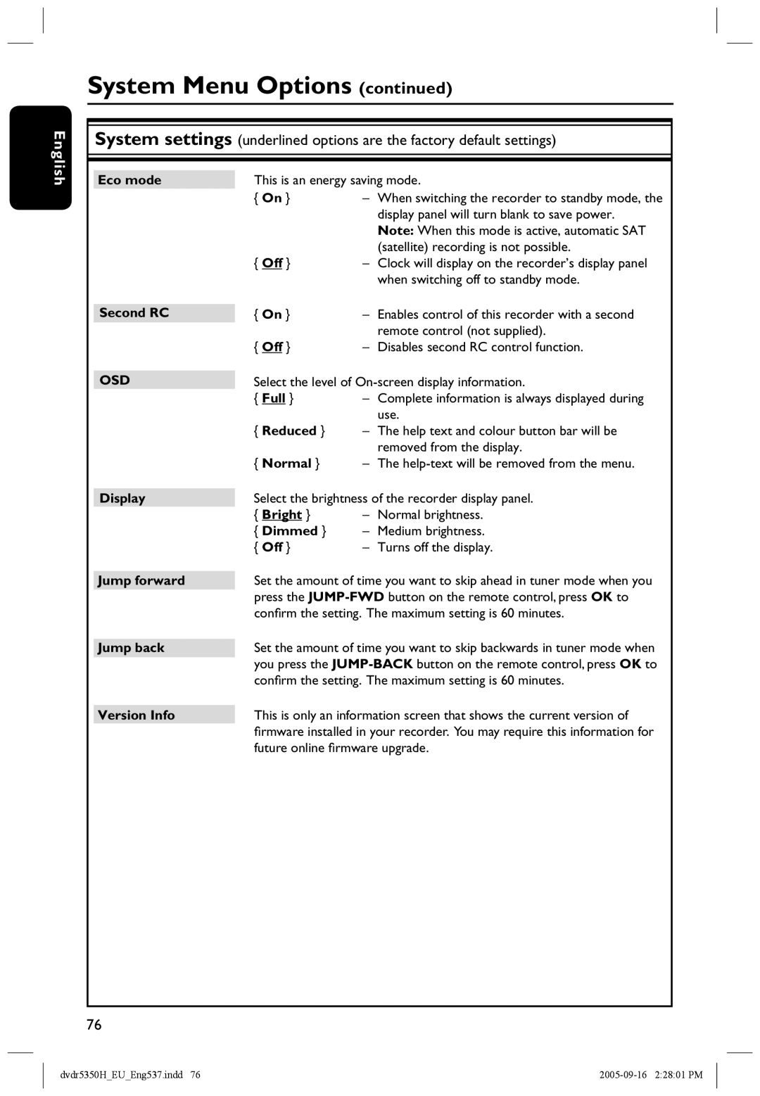 Philips DVDR5350H Eco mode, Second RC, Reduced, Normal, Display, Bright, Dimmed, Jump forward, Jump back, Version Info 