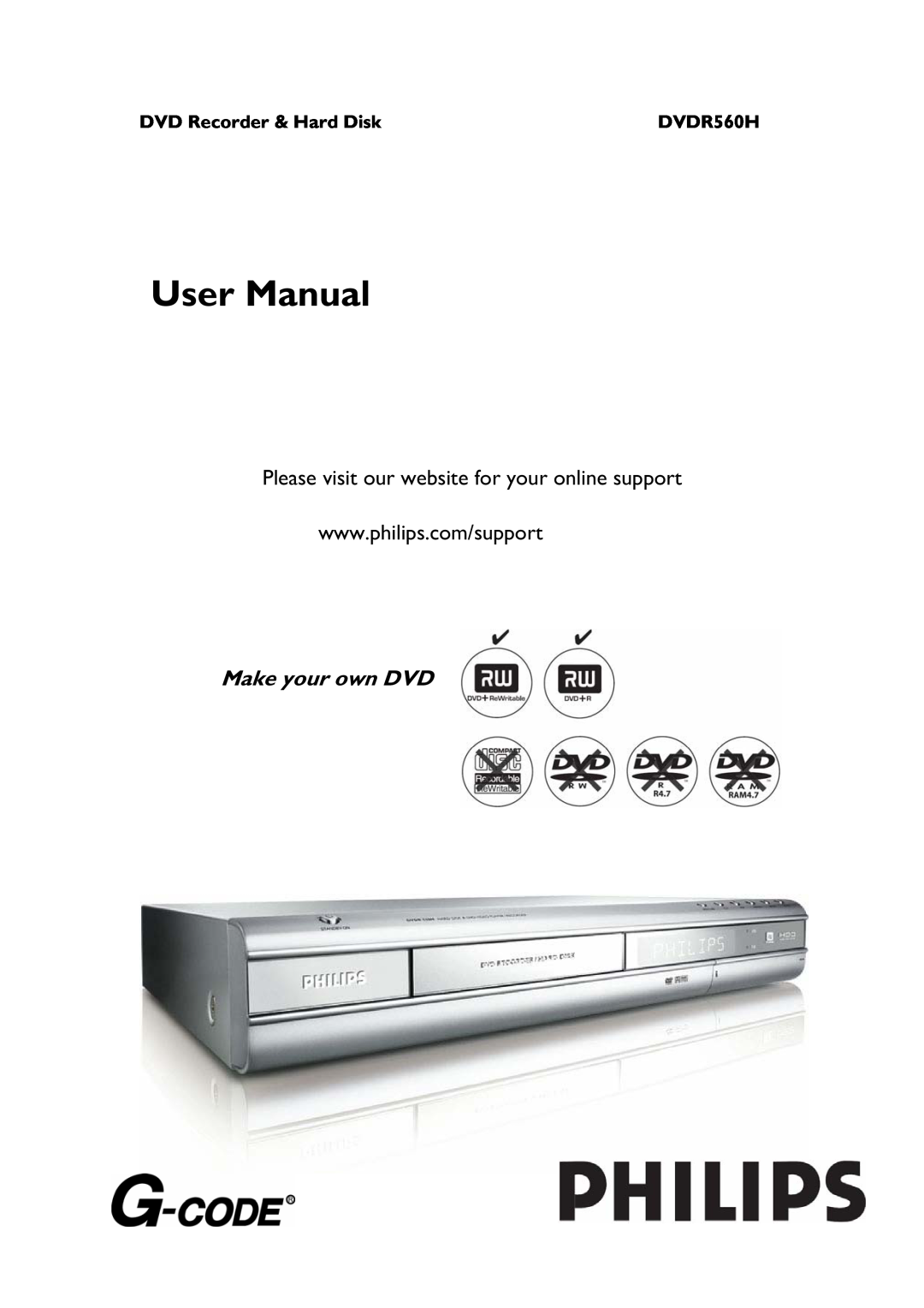 Philips DVDR560H user manual DVD Recorder & Hard Disk, Please visit our website for your online support, Make your own DVD 