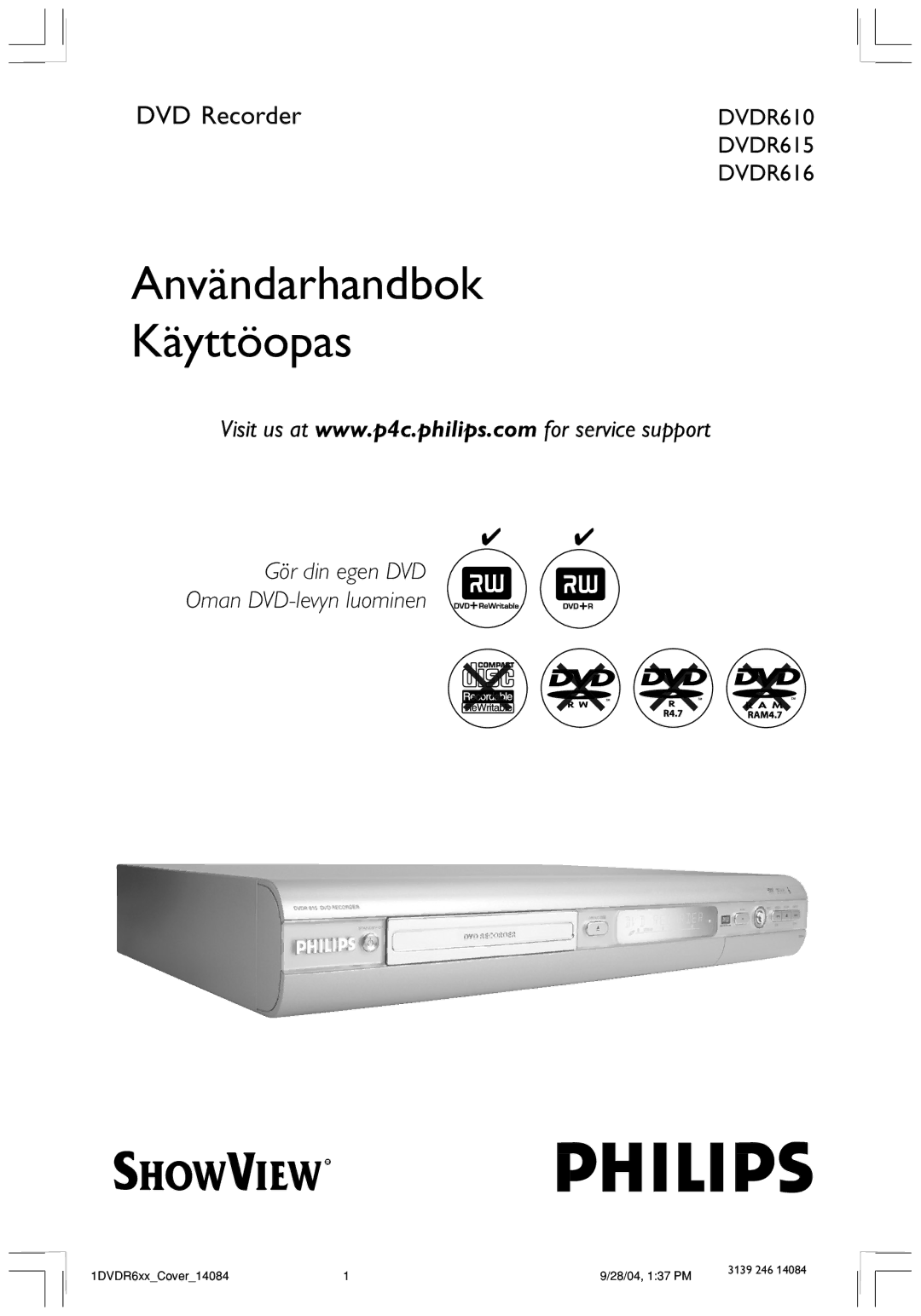 Philips DVDR610 user manual Användarhandbok Käyttöopas 