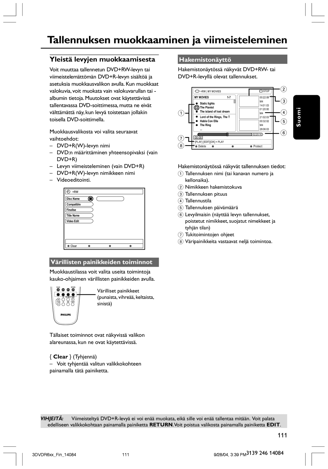 Philips DVDR610 user manual Tallennuksen muokkaaminen ja viimeisteleminen, Yleistä levyjen muokkaamisesta, Hakemistonäyttö 