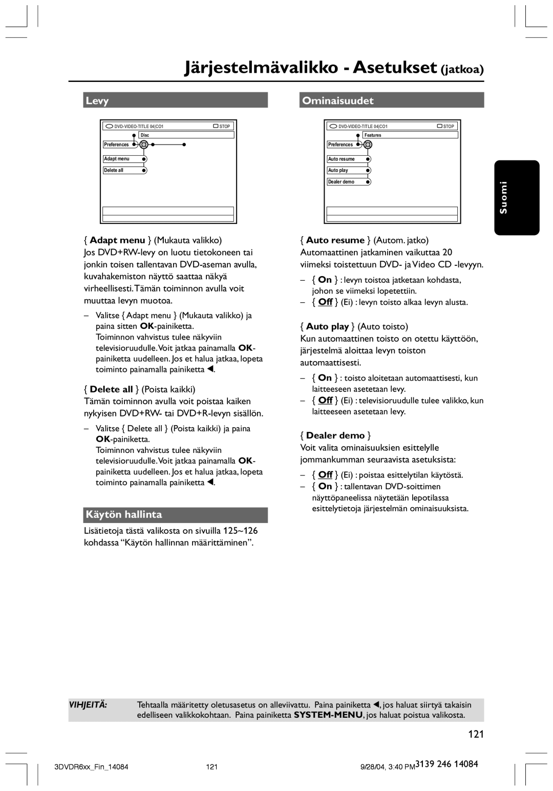 Philips DVDR610 user manual Järjestelmävalikko Asetukset jatkoa, Levy, Käytön hallinta, Ominaisuudet, Dealer demo 