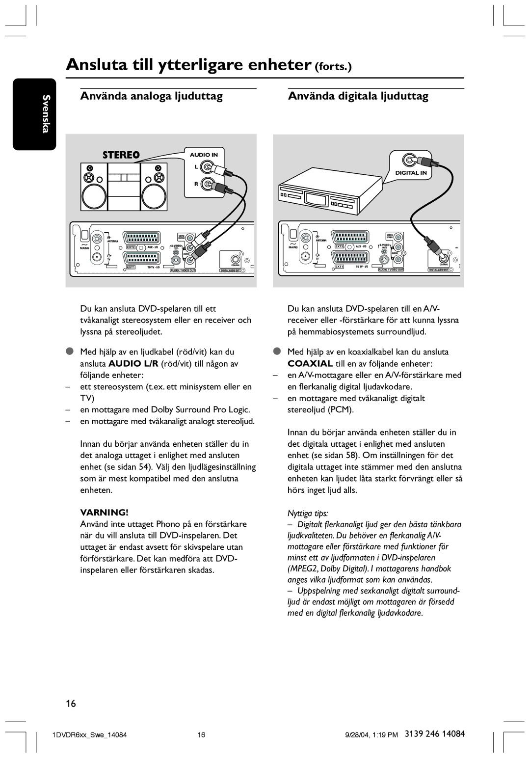 Philips DVDR610 user manual Använda analoga ljuduttag, Stereo 