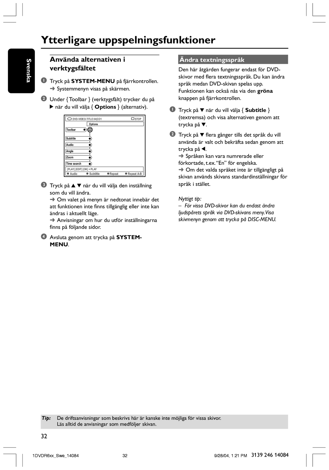 Philips DVDR610 user manual Ytterligare uppspelningsfunktioner, Använda alternativen i verktygsfältet, Ändra textningsspråk 