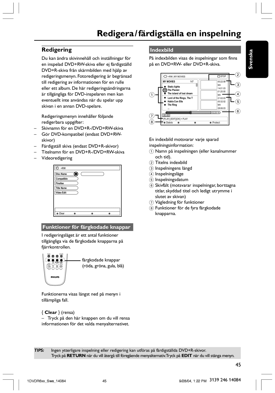 Philips DVDR610 user manual Redigera/färdigställa en inspelning, Redigering, Indexbild, Funktioner för färgkodade knappar 