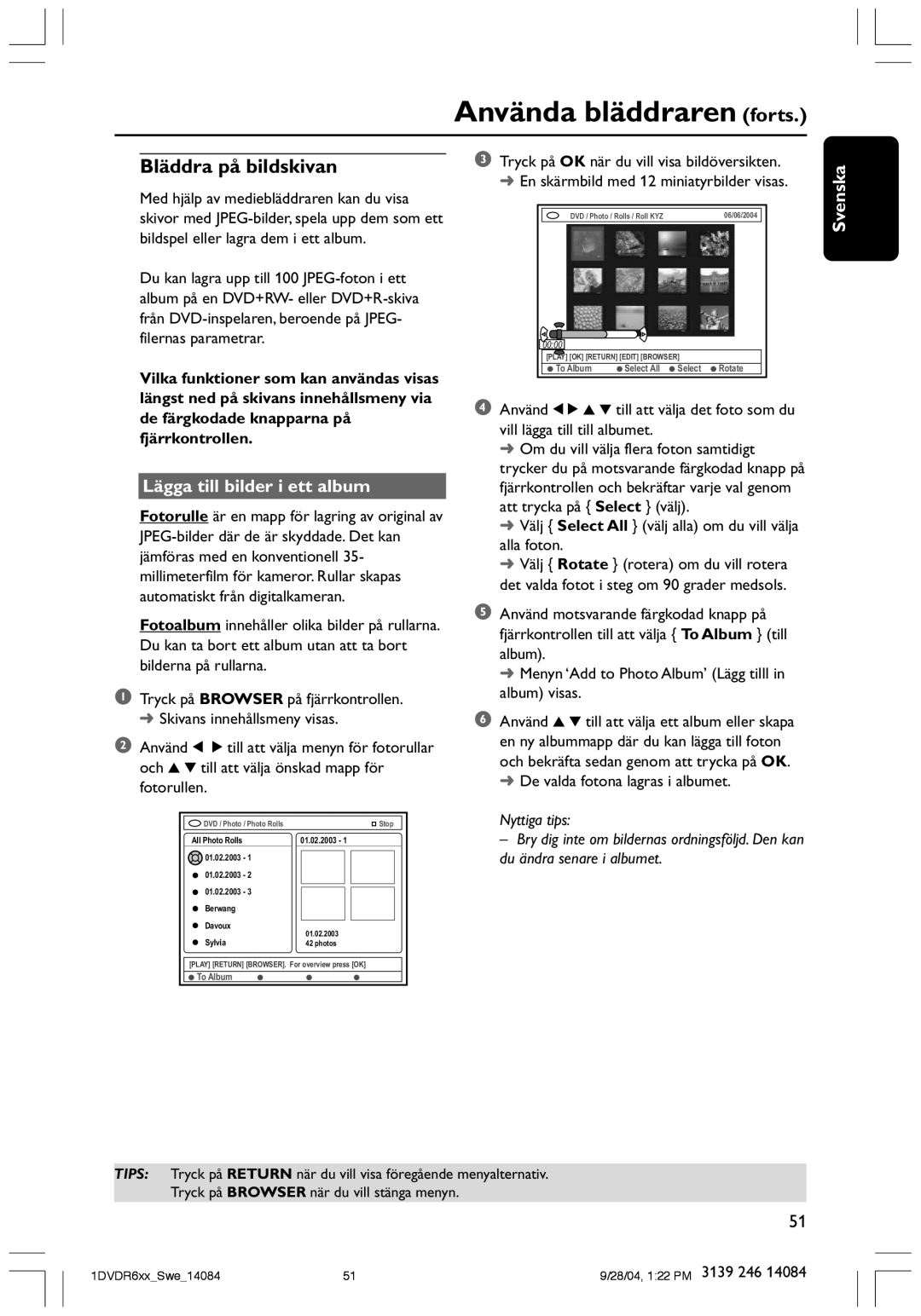 Philips DVDR610 user manual Använda bläddraren forts, Bläddra på bildskivan, Lägga till bilder i ett album 