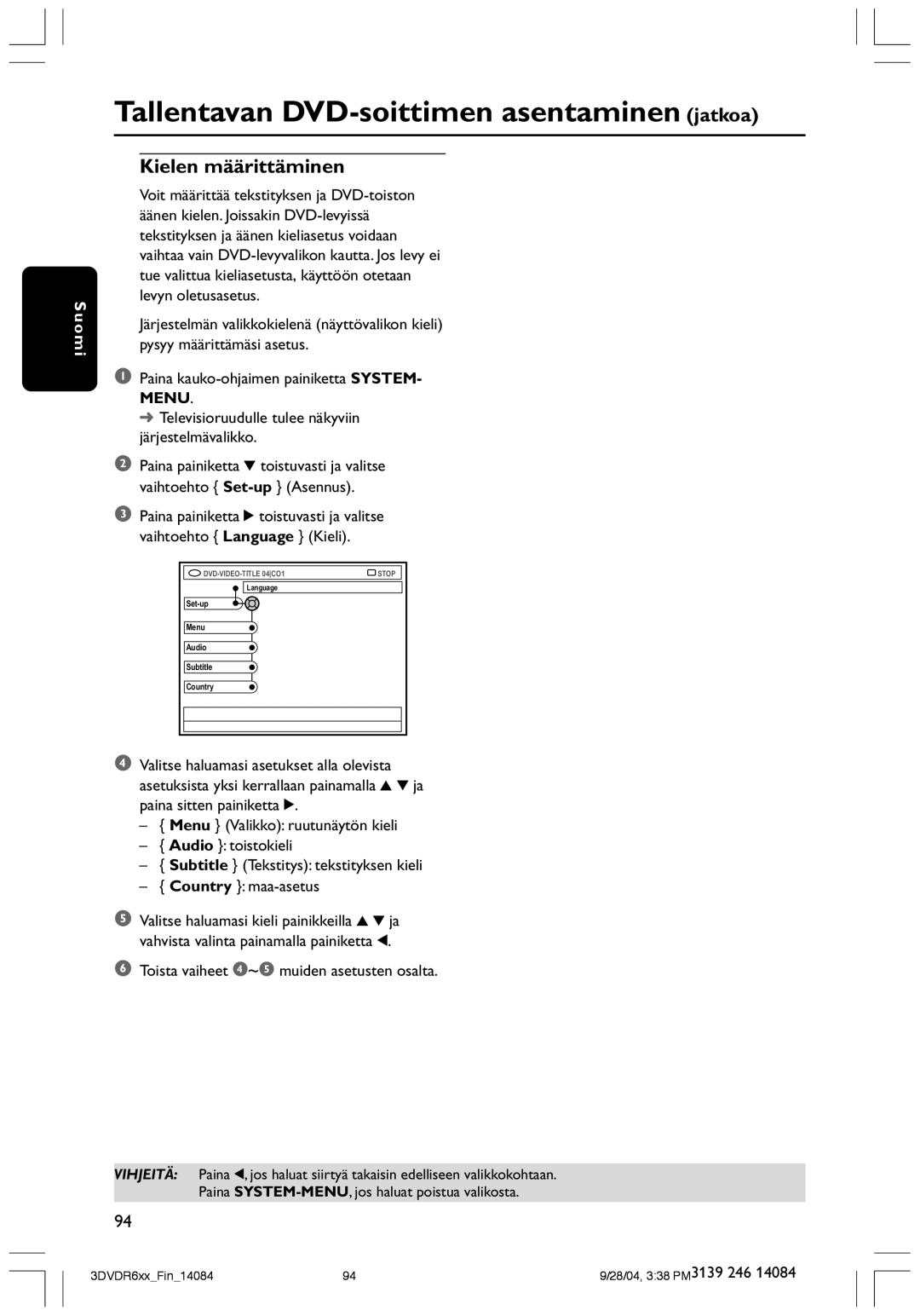 Philips DVDR610 user manual Kielen määrittäminen, Toista vaiheet 4~5 muiden asetusten osalta 